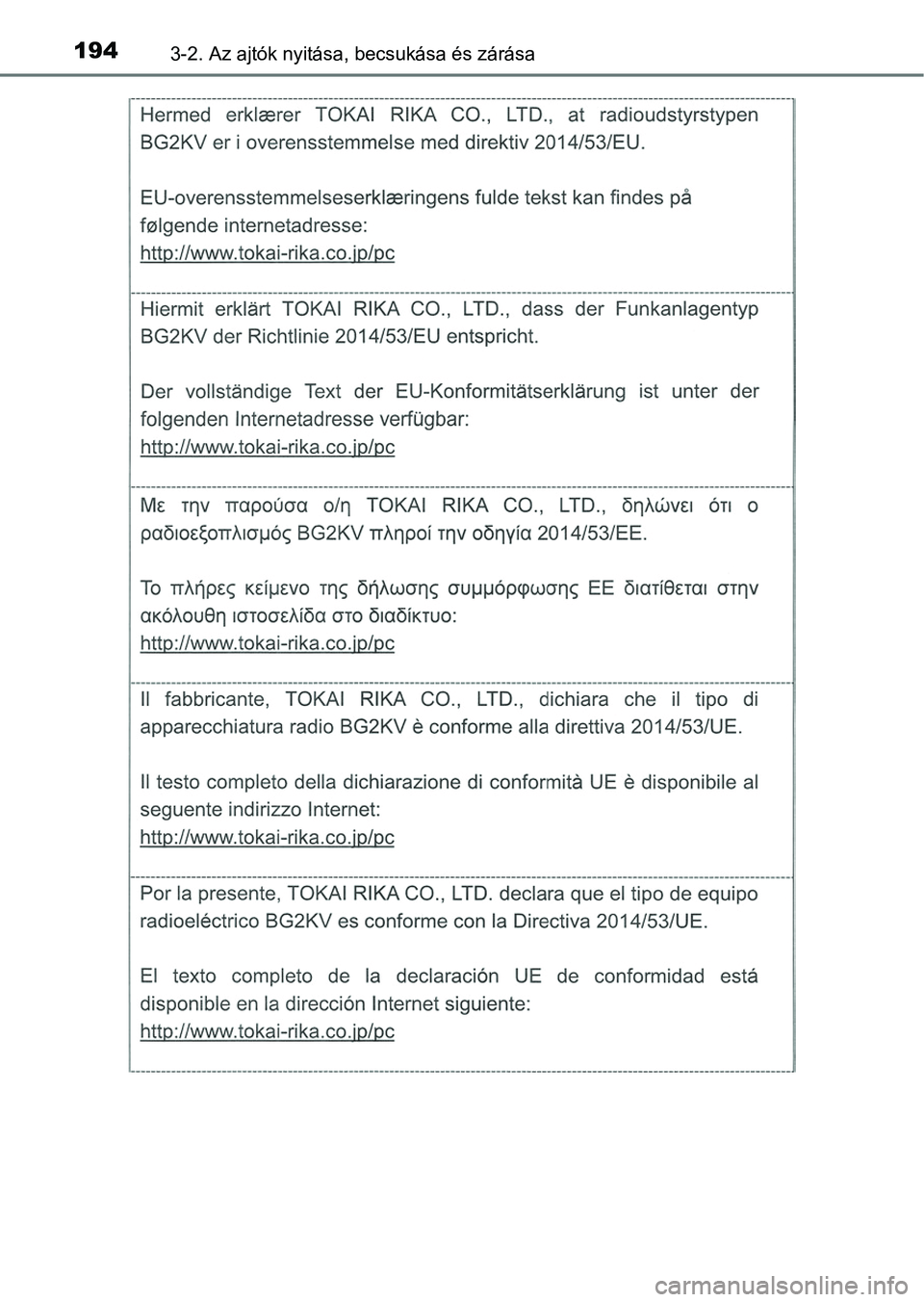 TOYOTA CAMRY 2019  Kezelési útmutató (in Hungarian) 1943-2. Az ajtók nyitása, becsukása és zárása 