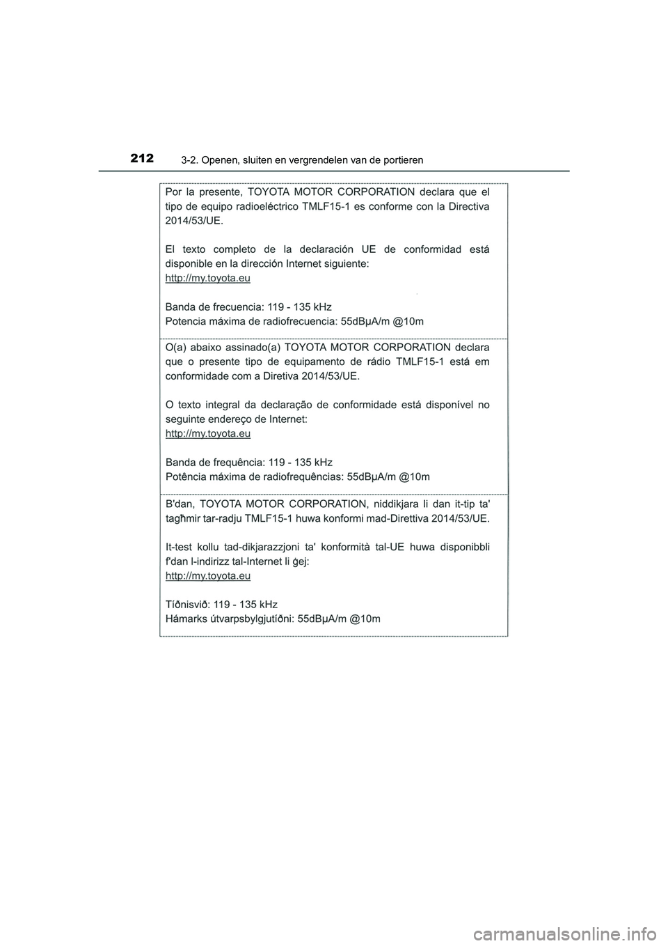 TOYOTA CAMRY 2019  Instructieboekje (in Dutch) 2123-2. Openen, sluiten en vergrendelen van de portieren
CAMRY_HV_EE
CAMRY_HV_OM_Europe_OM33D66E.book  Page 212  Monday, January 28, 2019  8:33 AM 