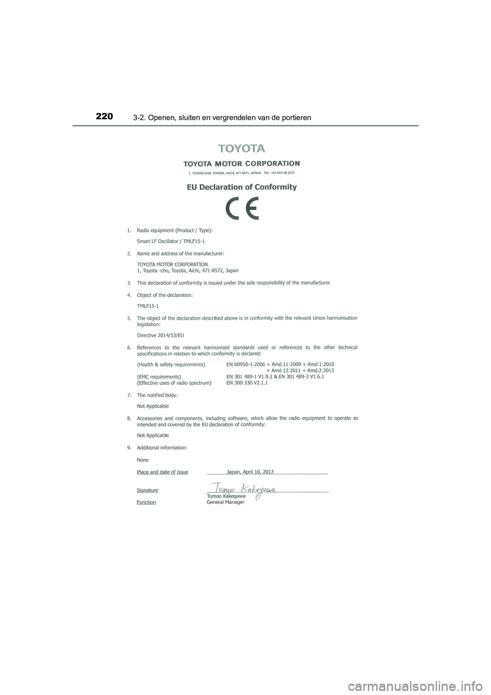 TOYOTA CAMRY 2019  Instructieboekje (in Dutch) 2203-2. Openen, sluiten en vergrendelen van de portieren
CAMRY_HV_EE
CAMRY_HV_OM_Europe_OM33D66E.book  Page 220  Monday, January 28, 2019  8:33 AM 