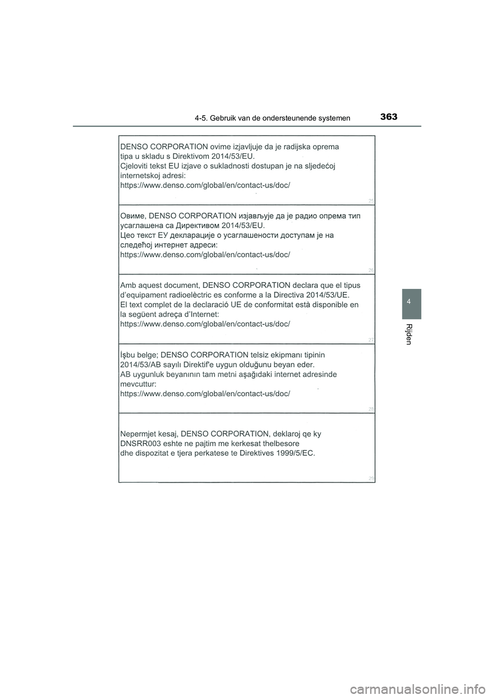 TOYOTA CAMRY 2019  Instructieboekje (in Dutch) 3634-5. Gebruik van de ondersteunende systemen
CAMRY_HV_EE
4
Rijden
CAMRY_HV_OM_Europe_OM33D66E.book  Page 363  Monday, January 28, 2019  8:33 AM 