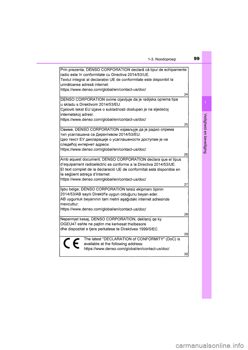 TOYOTA CAMRY 2019  Instructieboekje (in Dutch) 991-3. Noodoproep
1
Veiligheid en beveiliging
CAMRY_HV_EE
CAMRY_HV_OM_Europe_OM33D66E.book  Page 99  Monday, January 28, 2019  8:33 AM 