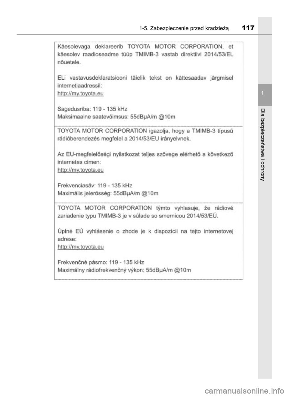 TOYOTA CAMRY 2019  Instrukcja obsługi (in Polish) 1-5. Zabezpieczenie przed kradzie˝à117
1
Dla bezpieczeƒstwa i ochrony
16 Camry HV OM33E11E +  3/11/20  8:33 AM  Page 117    (Black plate) 