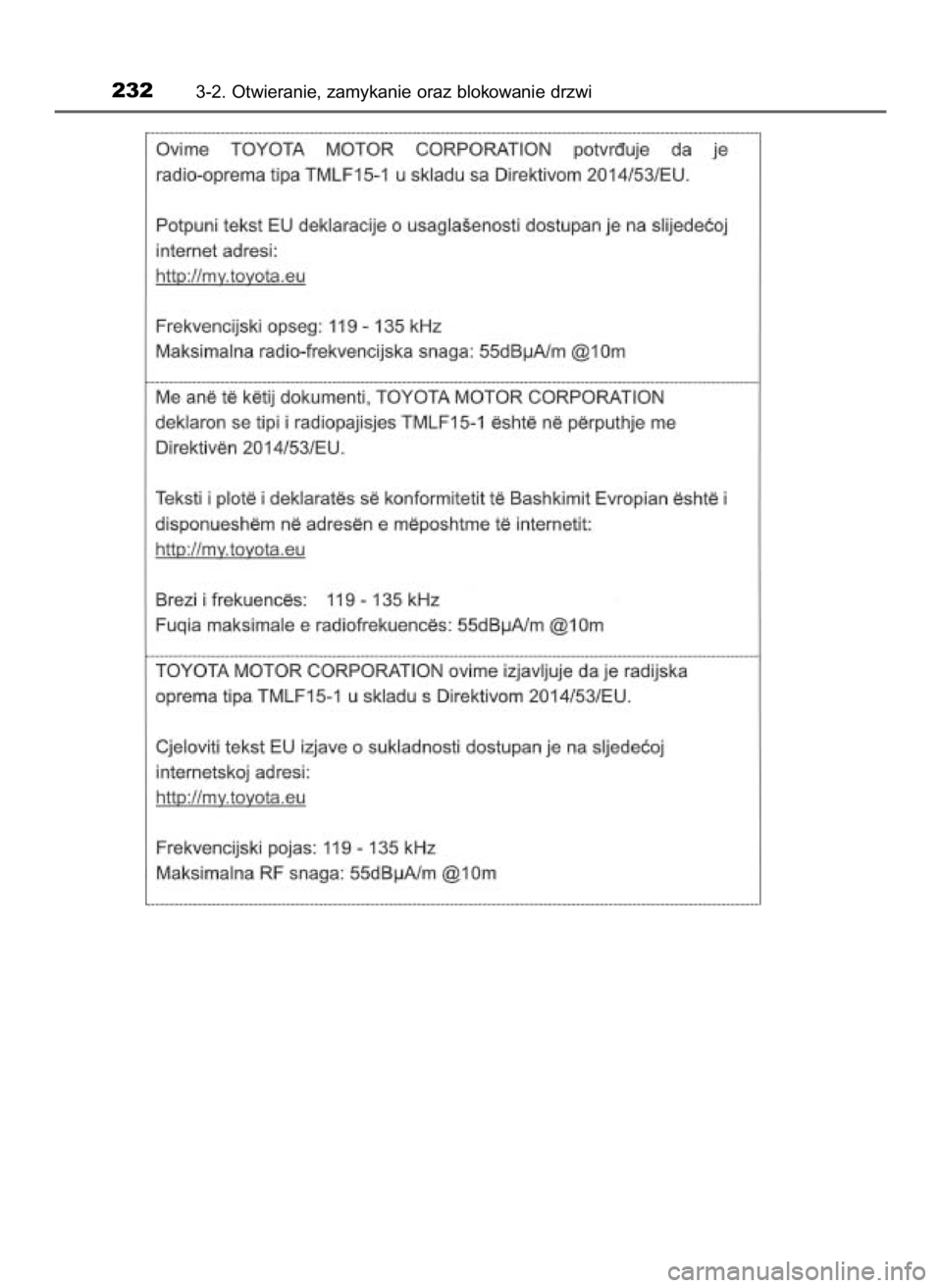 TOYOTA CAMRY 2019  Instrukcja obsługi (in Polish) 2323-2. Otwieranie, zamykanie oraz blokowanie drzwi
16 Camry HV OM33E11E +  3/11/20  8:34 AM  Page 232    (Black plate) 