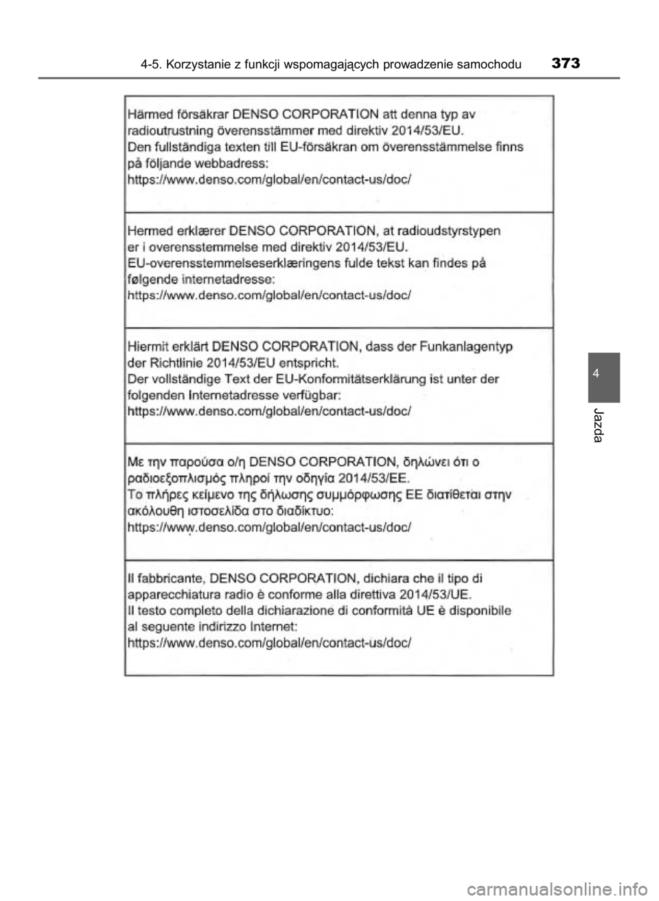 TOYOTA CAMRY 2019  Instrukcja obsługi (in Polish) 4-5. Korzystanie z funkcji wspomagajàcych prowadzenie samochodu373
4
Jazda
16 Camry HV OM33E11E +  3/11/20  8:35 AM  Page 373    (Black plate) 