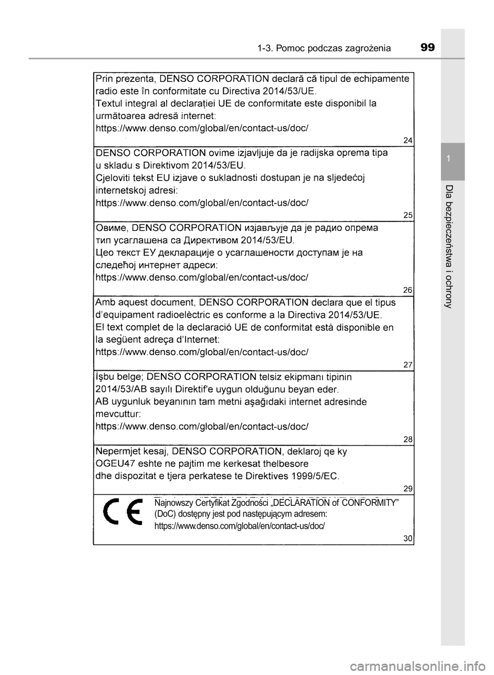 TOYOTA CAMRY 2019  Instrukcja obsługi (in Polish) 1-3. Pomoc podczas zagro˝enia99
1
Dla bezpieczeƒstwa i ochrony
Najnowszy Cer tyfikat ZgodnoÊci „DECLARATION of CONFORMITY”
(DoC) dost´pny jest pod nast´pujàcym adresem:
https://www.denso.com