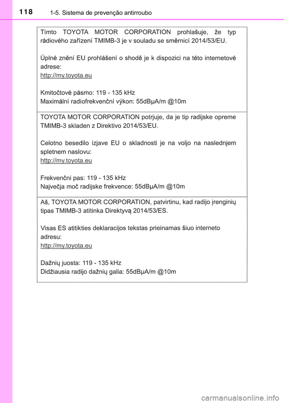 TOYOTA CAMRY 2019  Manual de utilização (in Portuguese) 118������6�L�V�W�H�P�D��G�H��S�U�H�Y�H�Q�o�m�R��D�Q�W�L�U�U�R�X�E�R 