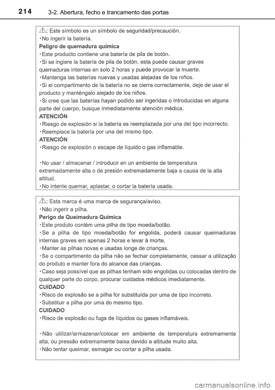 TOYOTA CAMRY 2019  Manual de utilização (in Portuguese) 214������$�E�H�U�W�X�U�D���I�H�F�K�R��H��W�U�D�Q�F�D�P�H�Q�W�R��G�D�V��S�R�U�W�D�V 
