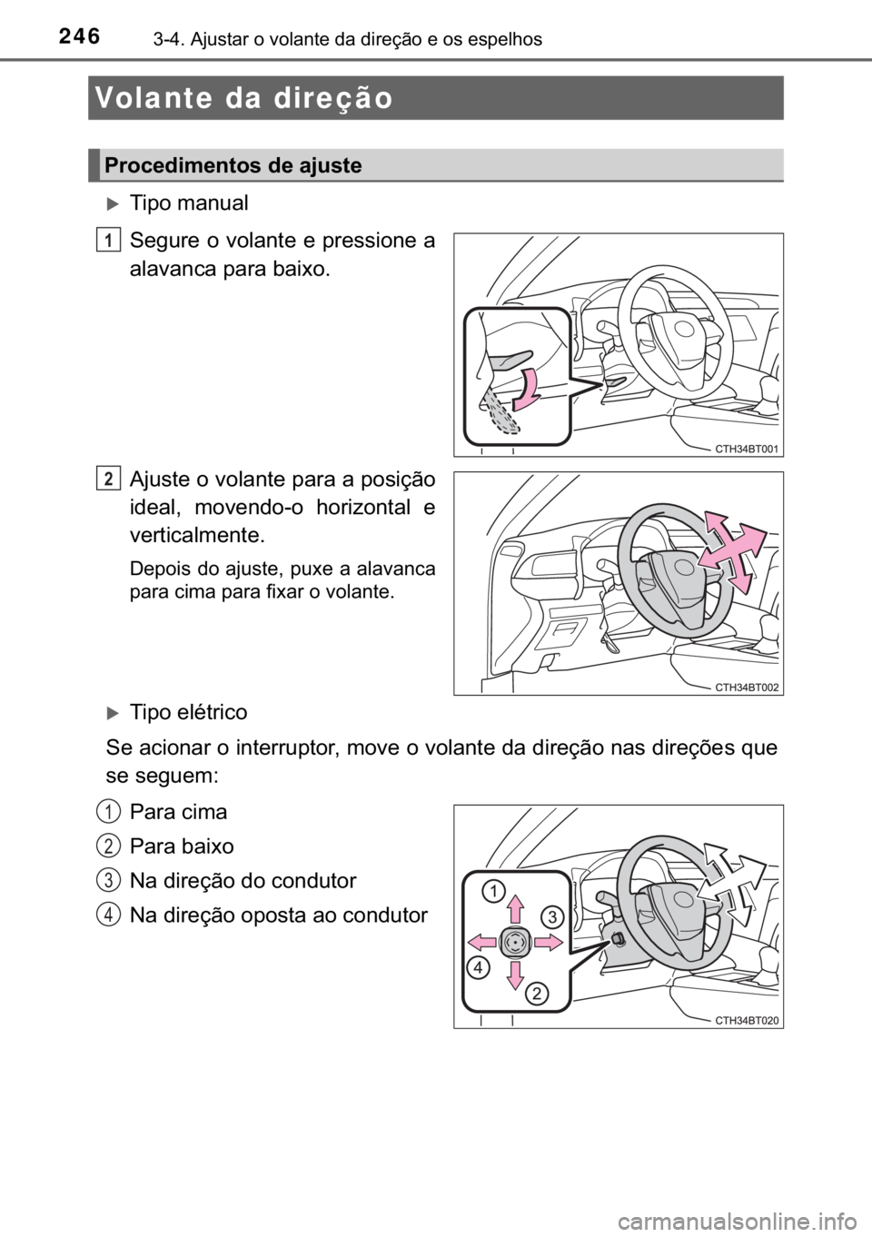 TOYOTA CAMRY 2019  Manual de utilização (in Portuguese) 246������$�M�X�V�W�D�U��R��Y�R�O�D�Q�W�H��G�D��G�L�U�H�o�m�R��H��R�V��H�V�S�H�O�K�R�V
�X�7�L�S�R��P�D�Q�X�D�O
�6�H�J�X�U�H��R��Y�R�O�D�Q�W�H��H��S�U�H�V�V�L�R�Q�H��D
�D�O�D�Y�D�Q�F�D