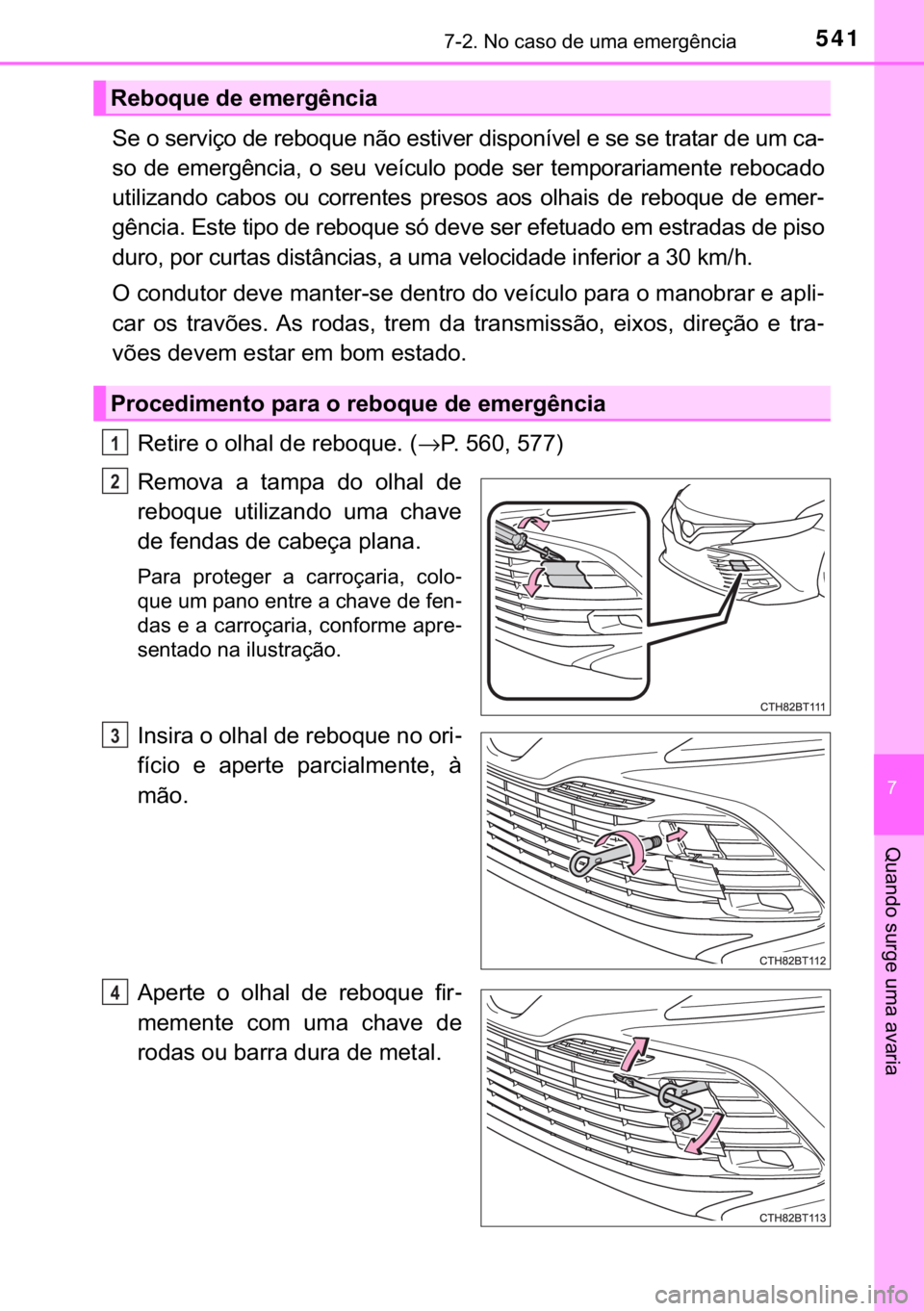 TOYOTA CAMRY 2019  Manual de utilização (in Portuguese) 541������1�R��F�D�V�R��G�H��X�P�D��H�P�H�U�J�r�Q�F�L�D
�
�4�X�D�Q�G�R��V�X�U�J�H��X�P�D��D�Y�D�U�L�D
�6�H��R��V�H�U�Y�L�o�R��G�H��U�H�E�R�T�X�H��Q�m�R��H�V�W�L�Y�H�U��G�L�V�S�R�Q�t
