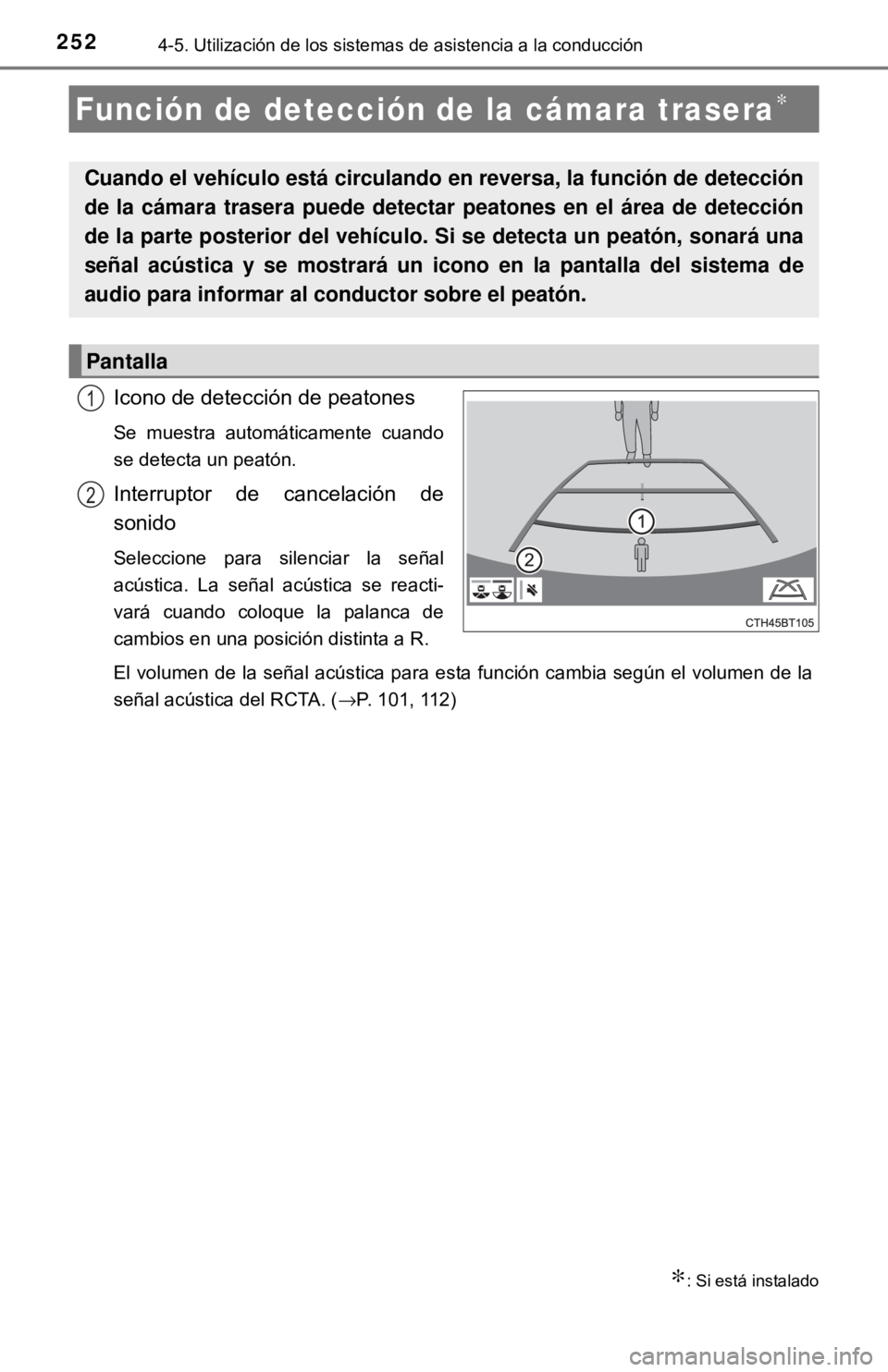 TOYOTA CAMRY 2017 Manual del propietario (in Spanish) 2524-5. Utilización de los sistemas de asistencia a la conducción
Icono de detección de peatones
Se muestra automáticamente cuando
se detecta un peatón.
Interruptor de cancelación de
sonido
Sele TOYOTA CAMRY 2017 Manual del propietario (in Spanish) 2524-5. Utilización de los sistemas de asistencia a la conducción
Icono de detección de peatones
Se muestra automáticamente cuando
se detecta un peatón.
Interruptor de cancelación de
sonido
Sele