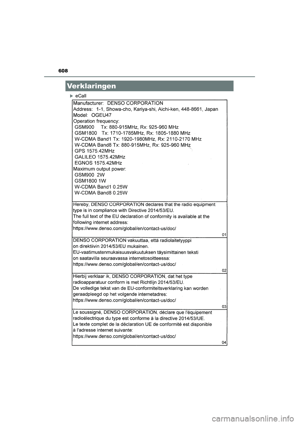 TOYOTA CAMRY HYBRID 2021 Instructieboekje (in Dutch) 608
CAMRY_HV_EE
eCall
Verklaringen
CAMRY_HV_OM_Europe_OM33F05E.book Page 608 Wednesday, January 20, 2021 6:09 PM TOYOTA CAMRY HYBRID 2021 Instructieboekje (in Dutch) 608
CAMRY_HV_EE
eCall
Verklaringen
CAMRY_HV_OM_Europe_OM33F05E.book Page 608 Wednesday, January 20, 2021 6:09 PM