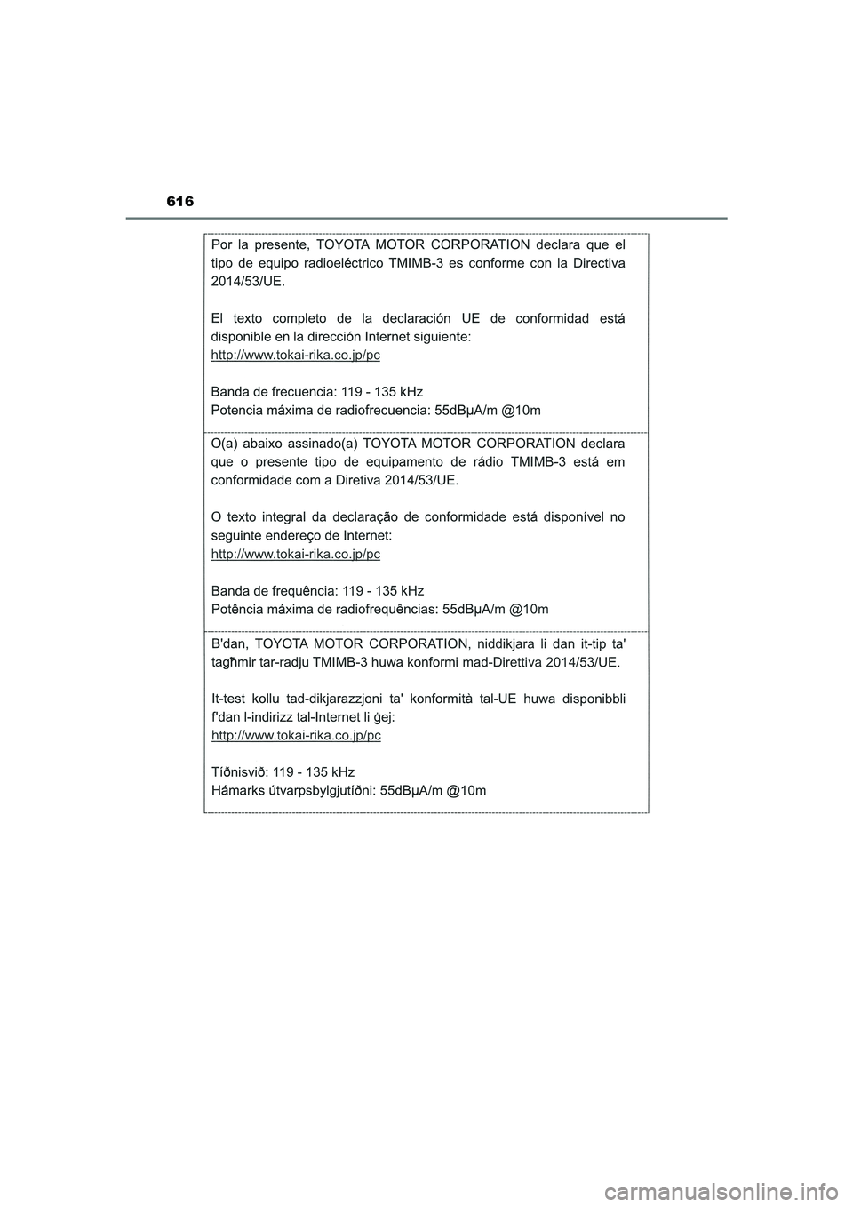 TOYOTA CAMRY HYBRID 2021 Instructieboekje (in Dutch) 616
CAMRY_HV_EE
CAMRY_HV_OM_Europe_OM33F05E.book Page 616 Wednesday, January 20, 2021 6:09 PM TOYOTA CAMRY HYBRID 2021 Instructieboekje (in Dutch) 616
CAMRY_HV_EE
CAMRY_HV_OM_Europe_OM33F05E.book Page 616 Wednesday, January 20, 2021 6:09 PM
