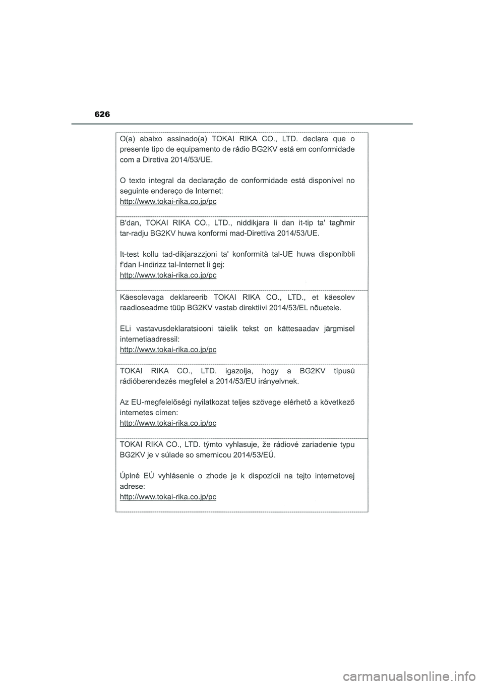 TOYOTA CAMRY HYBRID 2021 Instructieboekje (in Dutch) 626
CAMRY_HV_EE
CAMRY_HV_OM_Europe_OM33F05E.book Page 626 Wednesday, January 20, 2021 6:09 PM TOYOTA CAMRY HYBRID 2021 Instructieboekje (in Dutch) 626
CAMRY_HV_EE
CAMRY_HV_OM_Europe_OM33F05E.book Page 626 Wednesday, January 20, 2021 6:09 PM