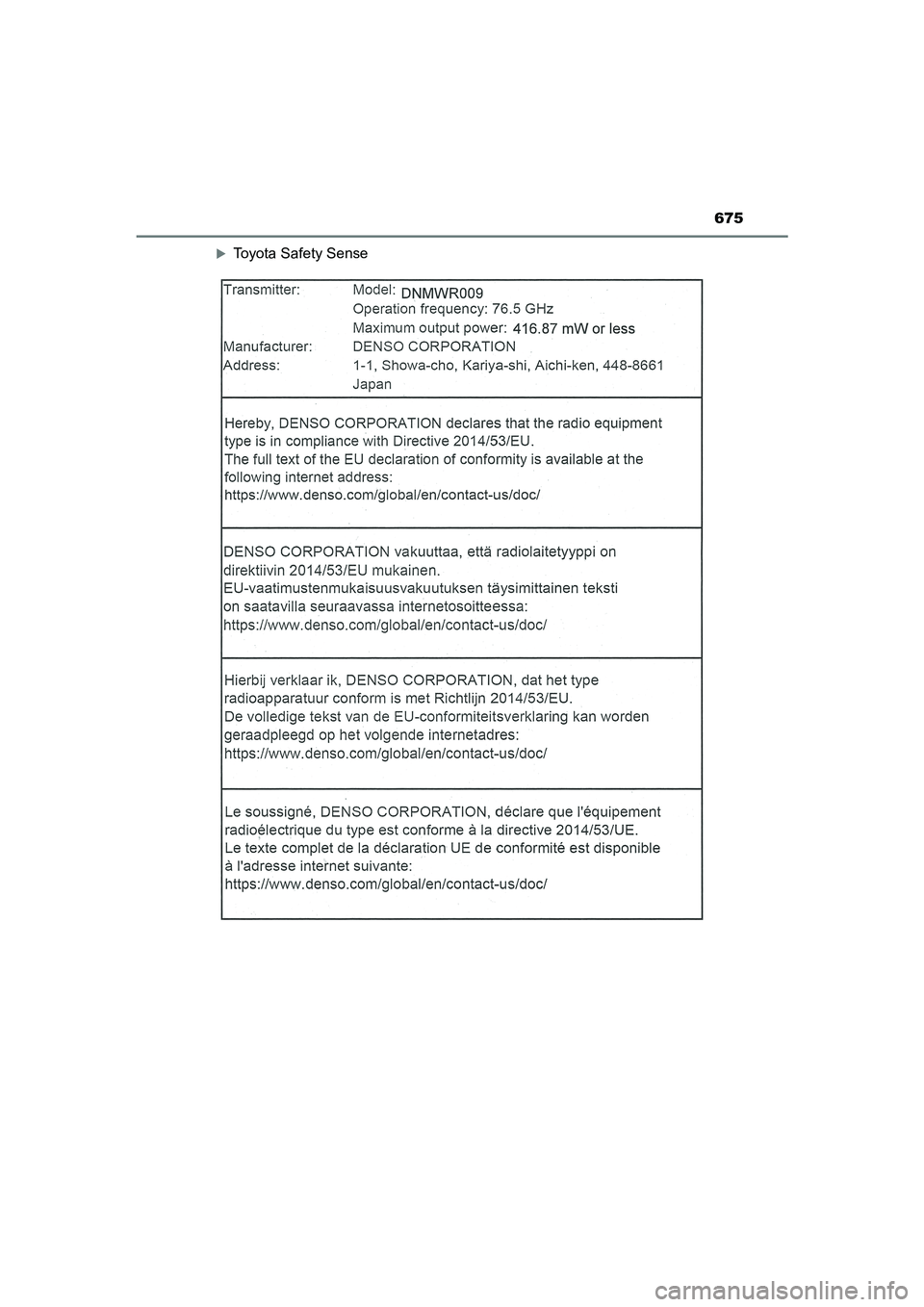 TOYOTA CAMRY HYBRID 2021  Instructieboekje (in Dutch) 675
CAMRY_HV_EE
Toyota Safety Sense
CAMRY_HV_OM_Europe_OM33F05E.book  Page 675  Wednesday, January 20, 2021  6:09 PM 
