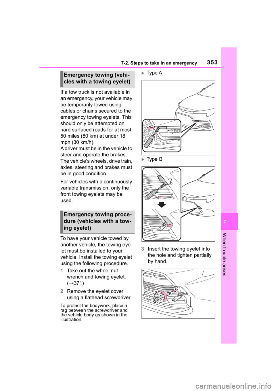 TOYOTA COROLLA 2023 Owners Manual 3537-2. Steps to take in an emergency
7
When trouble arises
If a tow truck is not available in
an emergency, your vehicle may
be temporarily towed using
cables or chains secured to the
emergency t TOYOTA COROLLA 2023 Owners Manual 3537-2. Steps to take in an emergency
7
When trouble arises
If a tow truck is not available in
an emergency, your vehicle may
be temporarily towed using
cables or chains secured to the
emergency t