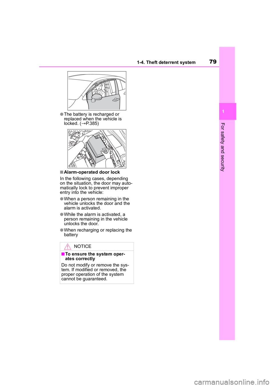 TOYOTA COROLLA 2023 Manual PDF 791-4. Theft deterrent system
1
For safety and security
●The battery is recharged or
replaced when the vehicle is
locked. (P.385)
■Alarm-operated door lock
In the following cases, depending
TOYOTA COROLLA 2023 Manual PDF 791-4. Theft deterrent system
1
For safety and security
●The battery is recharged or
replaced when the vehicle is
locked. (P.385)
■Alarm-operated door lock
In the following cases, depending