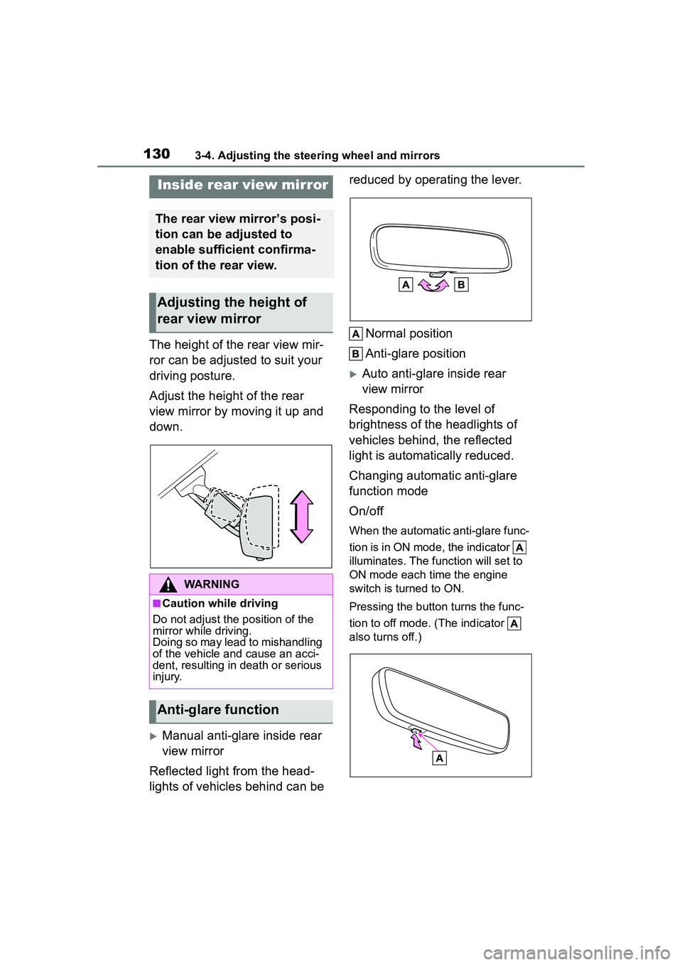 TOYOTA COROLLA CROSS 2022 Owners Manual 1303-4. Adjusting the steering wheel and mirrors
The height of the rear view mir-
ror can be adjusted to suit your
driving posture.
Adjust the height of the rear
view mirror by moving it up and
dow TOYOTA COROLLA CROSS 2022 Owners Manual 1303-4. Adjusting the steering wheel and mirrors
The height of the rear view mir-
ror can be adjusted to suit your
driving posture.
Adjust the height of the rear
view mirror by moving it up and
dow