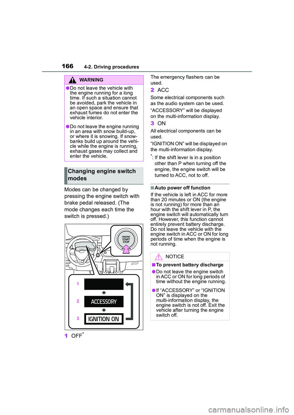 TOYOTA COROLLA CROSS 2022 Owners Manual 1664-2. Driving procedures
Modes can be changed by
pressing the engine switch with
brake pedal released. (The
mode changes each time the
switch is pressed.)
1OFF
*
The emergency flashers can be
u TOYOTA COROLLA CROSS 2022 Owners Manual 1664-2. Driving procedures
Modes can be changed by
pressing the engine switch with
brake pedal released. (The
mode changes each time the
switch is pressed.)
1OFF
*
The emergency flashers can be
u