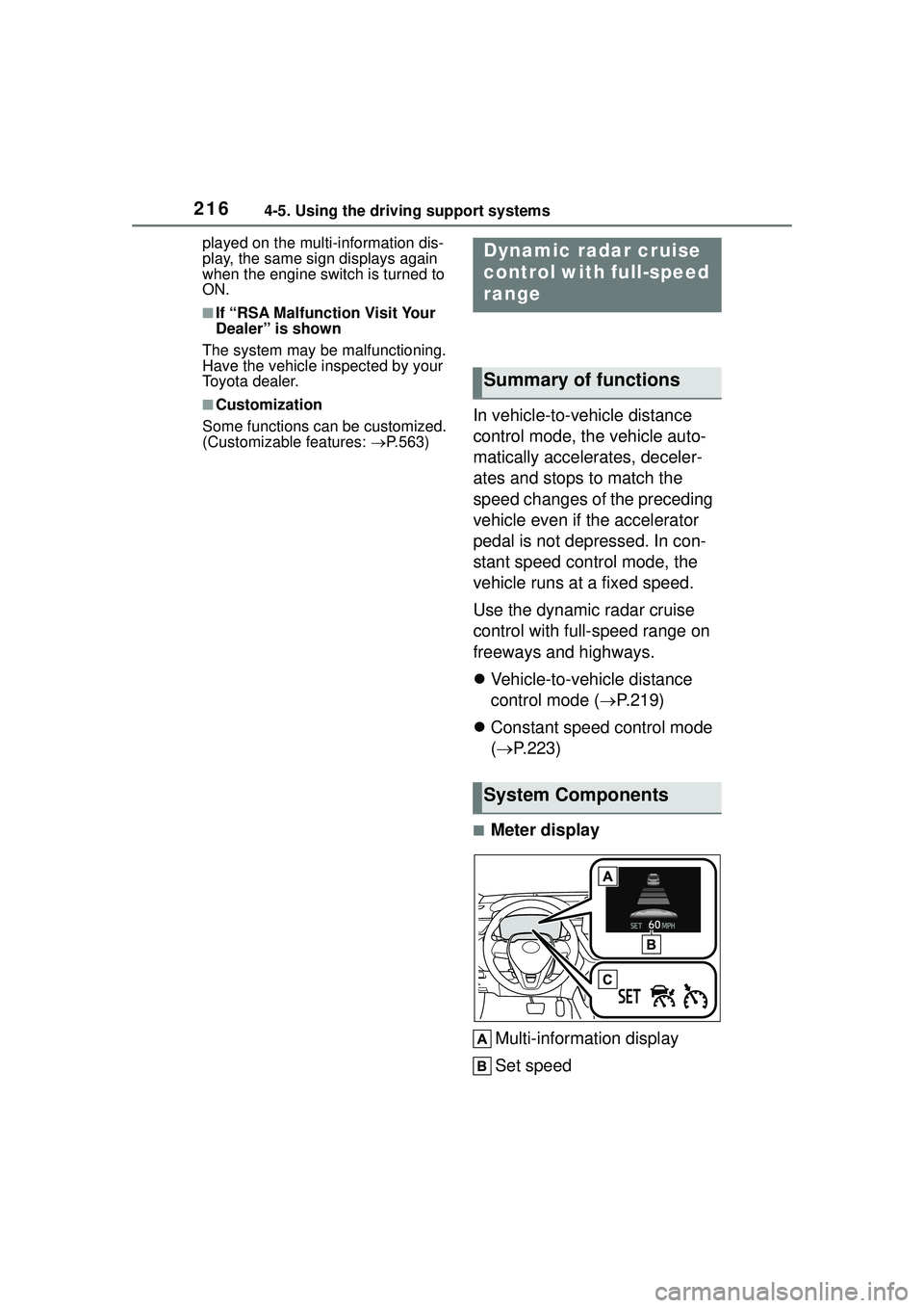 TOYOTA COROLLA CROSS 2022 Service Manual 2164-5. Using the driving support systems
played on the multi-information dis-
play, the same sign displays again
when the engine switch is turned to
ON.
■If “RSA Malfunction Visit Your
Dealer TOYOTA COROLLA CROSS 2022 Service Manual 2164-5. Using the driving support systems
played on the multi-information dis-
play, the same sign displays again
when the engine switch is turned to
ON.
■If “RSA Malfunction Visit Your
Dealer