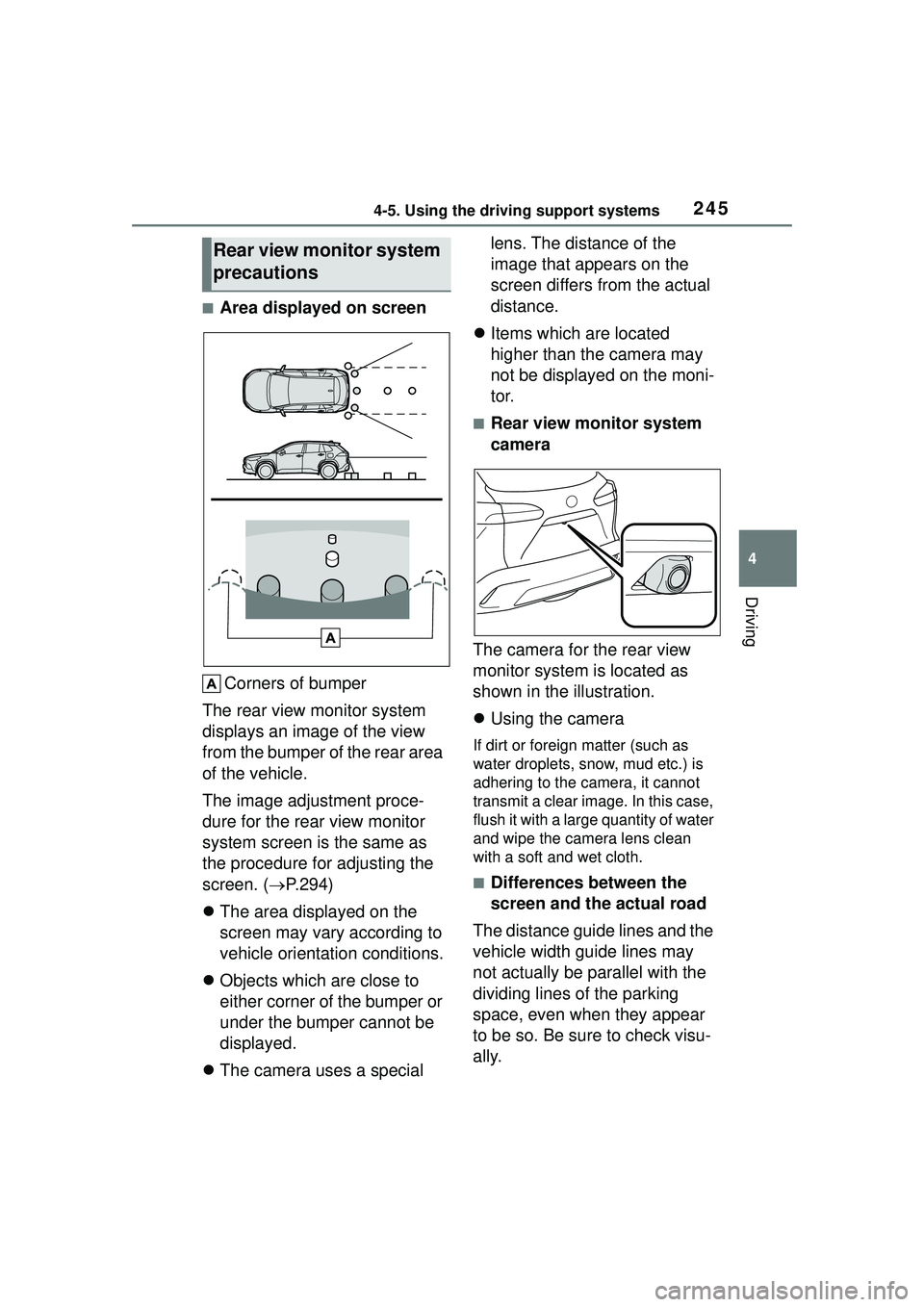 TOYOTA COROLLA CROSS 2022 Owners Manual 2454-5. Using the driving support systems
4
Driving
■Area displayed on screenCorners of bumper
The rear view monitor system
displays an image of the view
from the bumper of the rear area
of the v TOYOTA COROLLA CROSS 2022 Owners Manual 2454-5. Using the driving support systems
4
Driving
■Area displayed on screenCorners of bumper
The rear view monitor system
displays an image of the view
from the bumper of the rear area
of the v