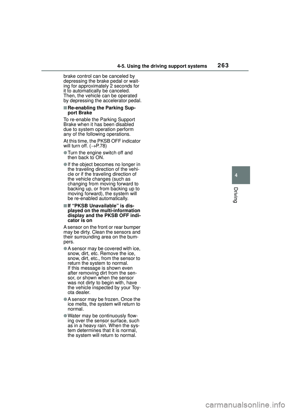TOYOTA COROLLA CROSS 2022 Service Manual 2634-5. Using the driving support systems
4
Driving
brake control can be canceled by
depressing the brake pedal or wait-
ing for approximately 2 seconds for
it to automatically be canceled.
Then, t TOYOTA COROLLA CROSS 2022 Service Manual 2634-5. Using the driving support systems
4
Driving
brake control can be canceled by
depressing the brake pedal or wait-
ing for approximately 2 seconds for
it to automatically be canceled.
Then, t