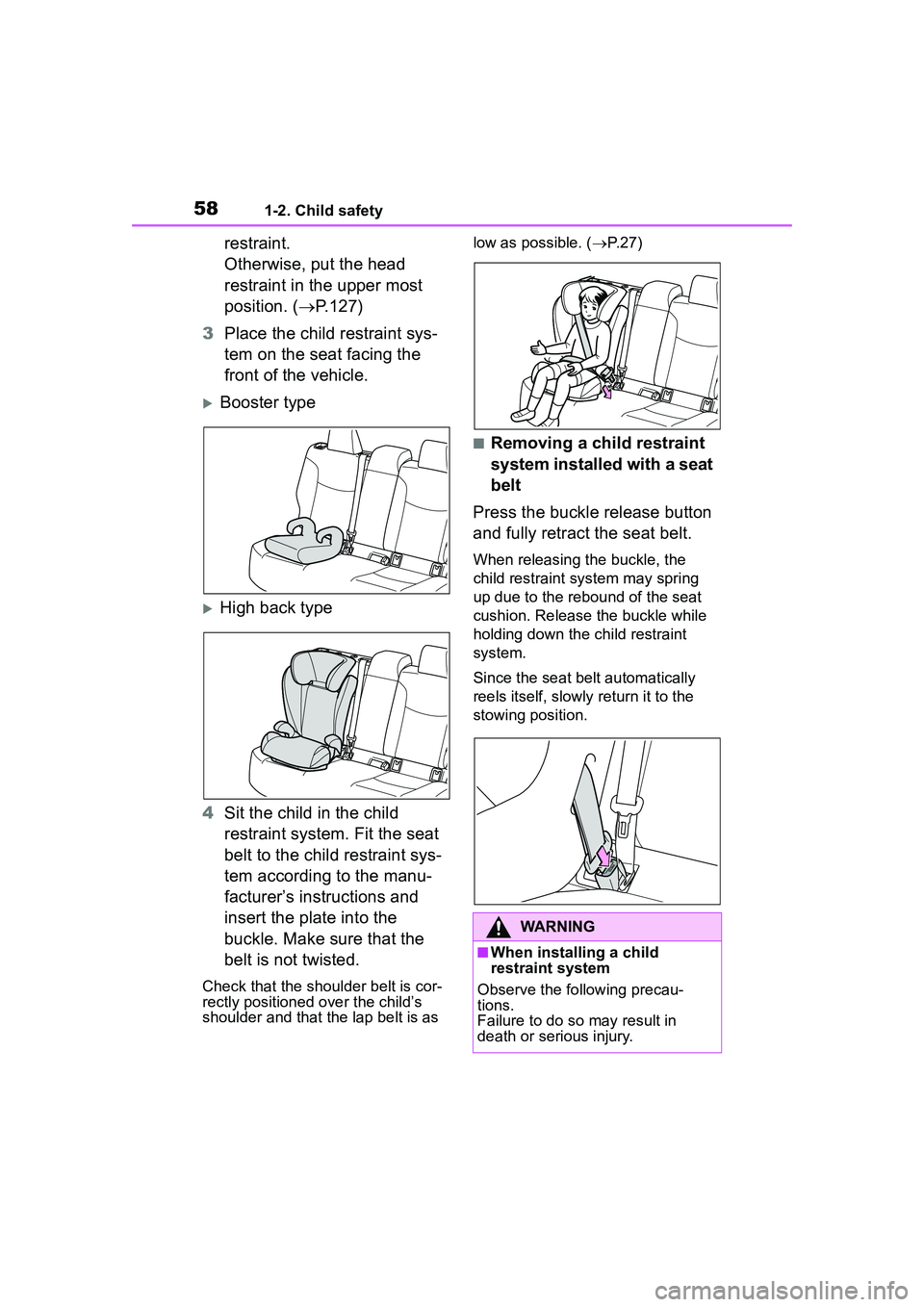 TOYOTA COROLLA CROSS 2022 Workshop Manual 581-2. Child safety
restraint.
Otherwise, put the head
restraint in the upper most
position. (P.127)
3 Place the child restraint sys-
tem on the seat facing the
front of the vehicle.
Booster TOYOTA COROLLA CROSS 2022 Workshop Manual 581-2. Child safety
restraint.
Otherwise, put the head
restraint in the upper most
position. (P.127)
3 Place the child restraint sys-
tem on the seat facing the
front of the vehicle.
Booster