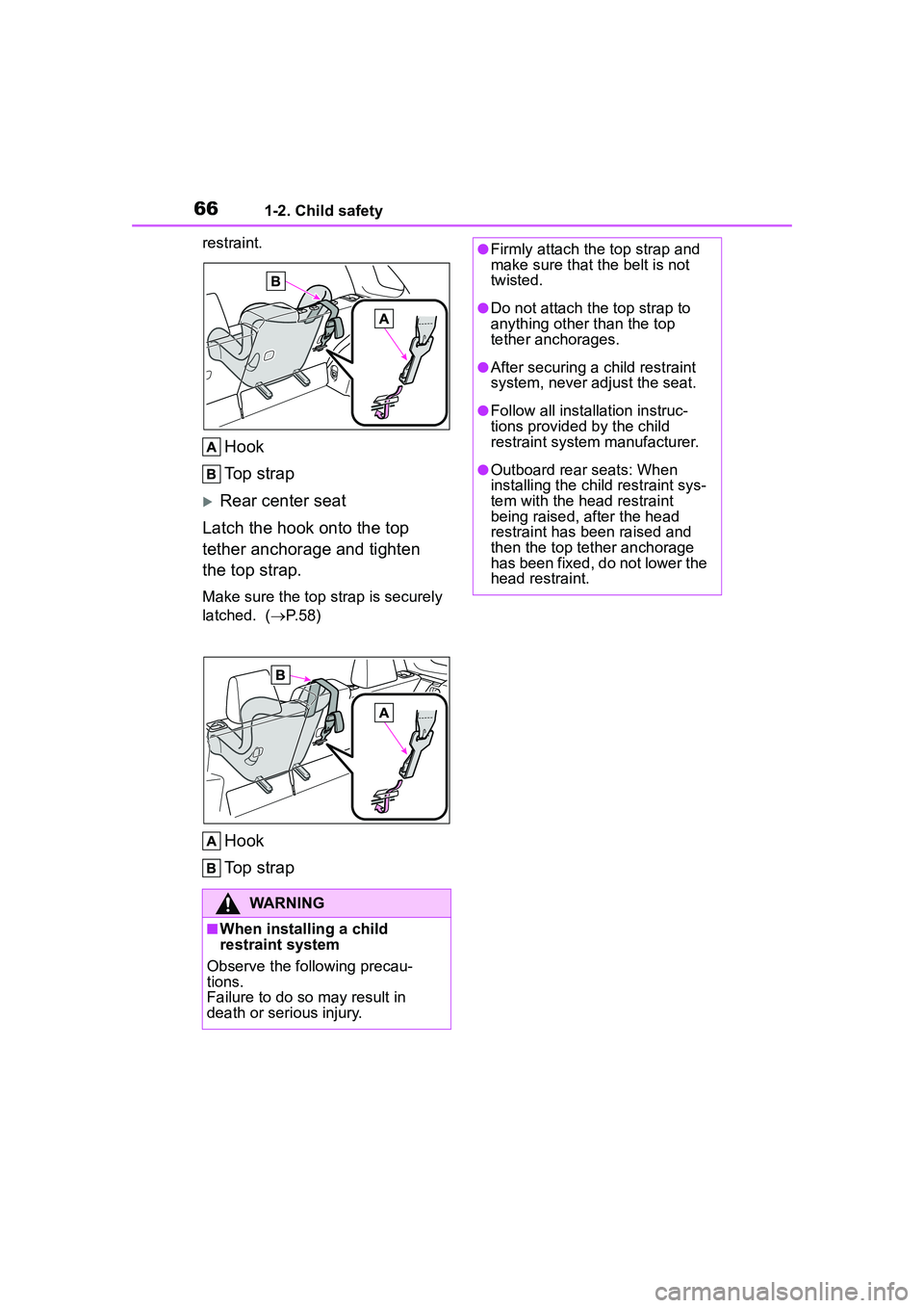 TOYOTA COROLLA CROSS 2022 Repair Manual 661-2. Child safety
restraint.
Hook
Top strap
Rear center seat
Latch the hook onto the top
tether anchorage and tighten
the top strap.
Make sure the top strap is securely
latched. ( P.58)
Ho TOYOTA COROLLA CROSS 2022 Repair Manual 661-2. Child safety
restraint.
Hook
Top strap
Rear center seat
Latch the hook onto the top
tether anchorage and tighten
the top strap.
Make sure the top strap is securely
latched. ( P.58)
Ho