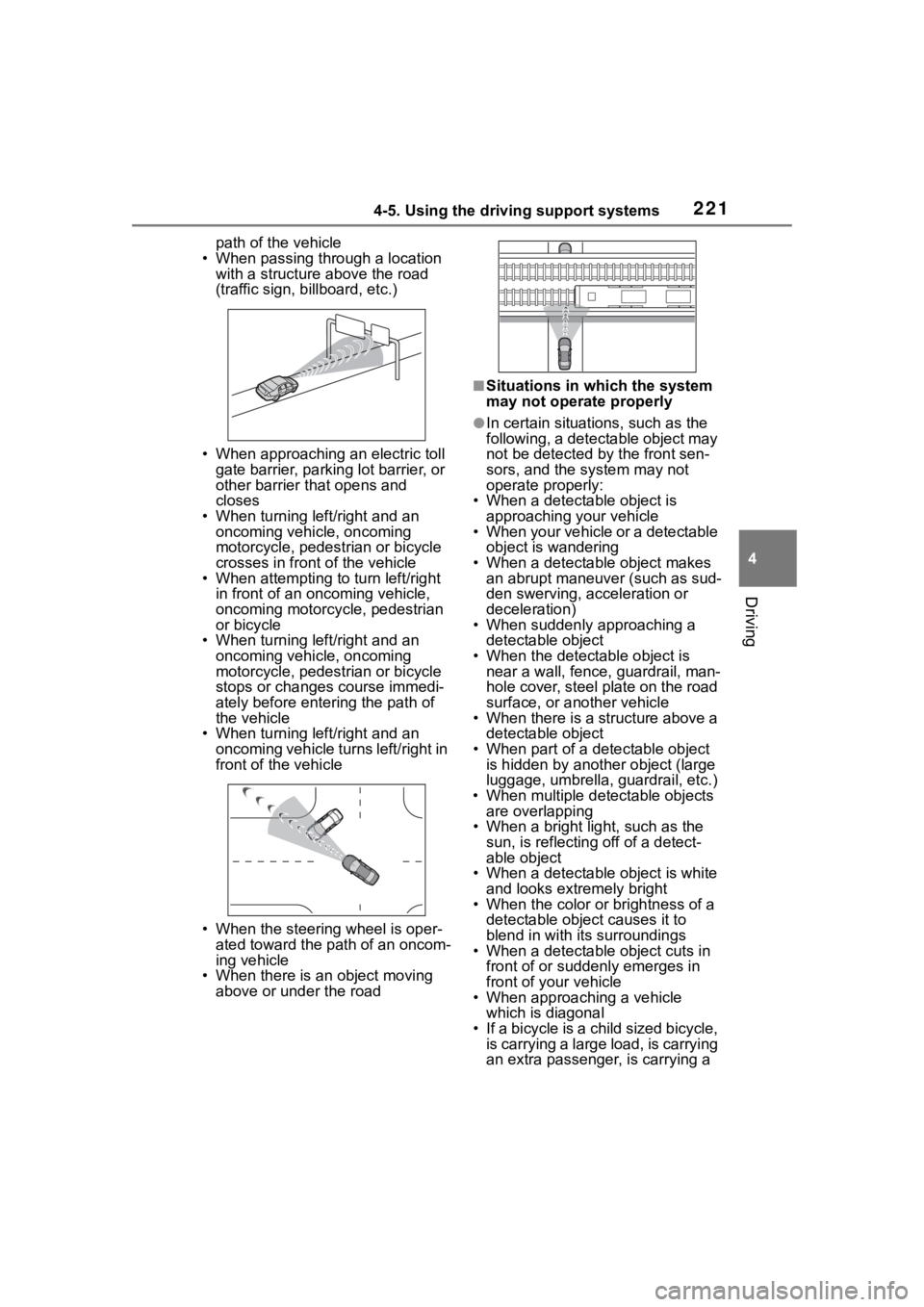 TOYOTA COROLLA CROSS HYBRID 2023 Owners Manual 2214-5. Using the driving support systems
4
Driving
path of the vehicle
• When passing through a location with a structure above the road
(traffic sign, b illboard, etc.)
• When approaching an e TOYOTA COROLLA CROSS HYBRID 2023 Owners Manual 2214-5. Using the driving support systems
4
Driving
path of the vehicle
• When passing through a location with a structure above the road
(traffic sign, b illboard, etc.)
• When approaching an e