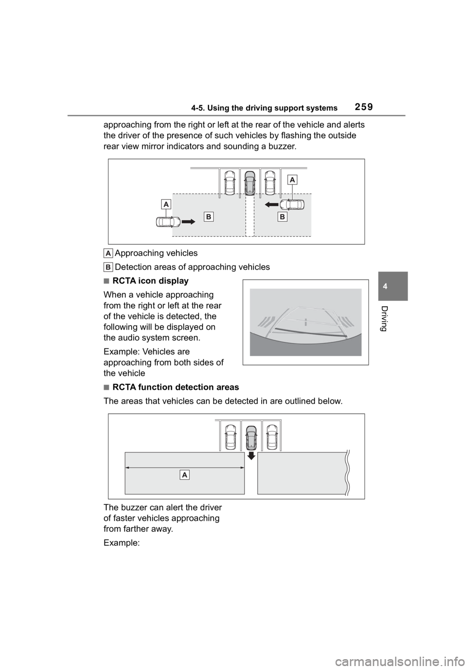 TOYOTA COROLLA CROSS HYBRID 2023 Owners Manual 2594-5. Using the driving support systems
4
Driving
approaching from the right or left at the rear of the vehicle and alerts
the driver of the presence of such vehicles by flashing the out side
rear TOYOTA COROLLA CROSS HYBRID 2023 Owners Manual 2594-5. Using the driving support systems
4
Driving
approaching from the right or left at the rear of the vehicle and alerts
the driver of the presence of such vehicles by flashing the out side
rear