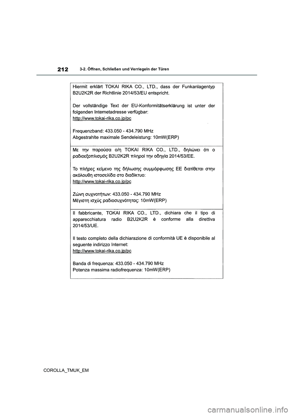 TOYOTA COROLLA HATCHBACK 2019 Betriebsanleitungen (in German) 212
COROLLA_TMUK_EM
3-2. Öffnen, Schließen und Verriegeln der Türen TOYOTA COROLLA HATCHBACK 2019 Betriebsanleitungen (in German) 212
COROLLA_TMUK_EM
3-2. Öffnen, Schließen und Verriegeln der Türen