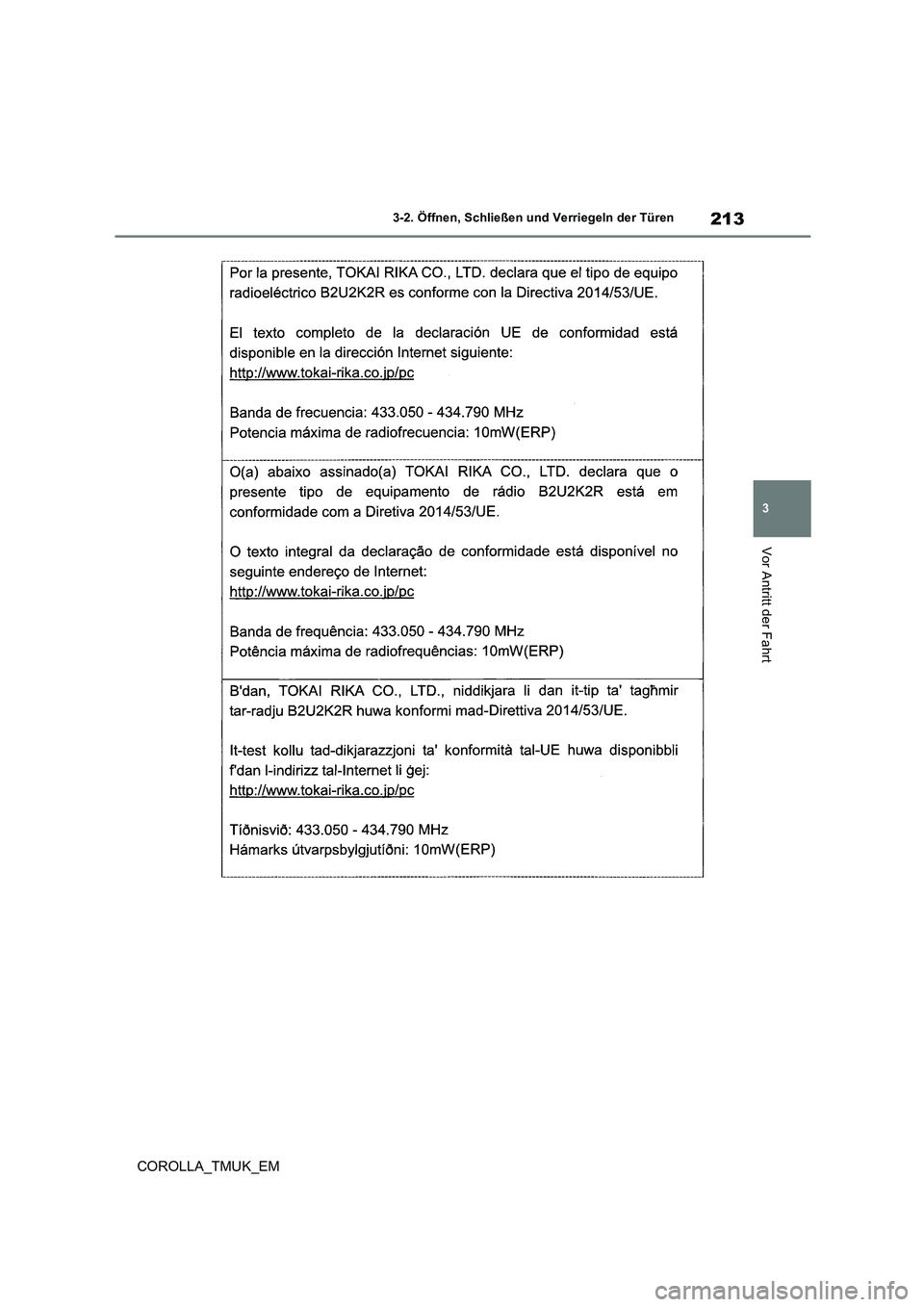 TOYOTA COROLLA HATCHBACK 2019 Betriebsanleitungen (in German) 213
3
COROLLA_TMUK_EM
3-2. Öffnen, Schließen und Verriegeln der Türen
Vor Antritt der Fahrt TOYOTA COROLLA HATCHBACK 2019 Betriebsanleitungen (in German) 213
3
COROLLA_TMUK_EM
3-2. Öffnen, Schließen und Verriegeln der Türen
Vor Antritt der Fahrt