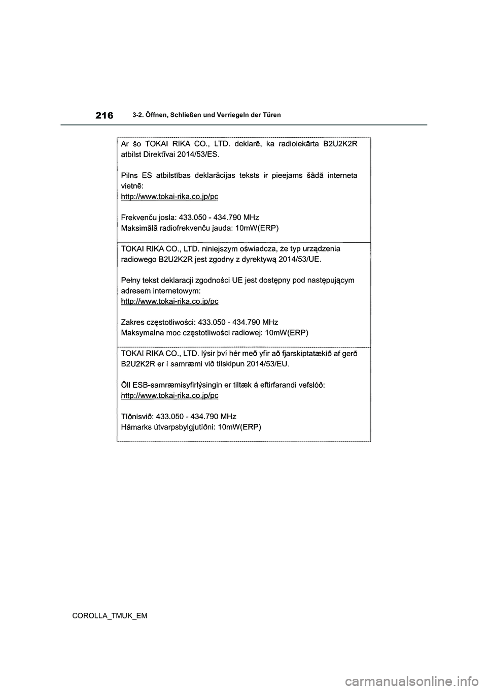 TOYOTA COROLLA HATCHBACK 2019 Betriebsanleitungen (in German) 216
COROLLA_TMUK_EM
3-2. Öffnen, Schließen und Verriegeln der Türen TOYOTA COROLLA HATCHBACK 2019 Betriebsanleitungen (in German) 216
COROLLA_TMUK_EM
3-2. Öffnen, Schließen und Verriegeln der Türen