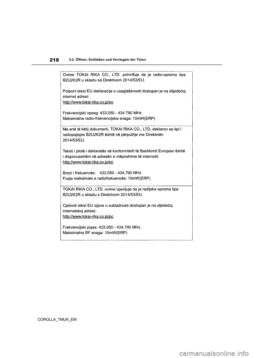 TOYOTA COROLLA HATCHBACK 2019 Betriebsanleitungen (in German) 218
COROLLA_TMUK_EM
3-2. Öffnen, Schließen und Verriegeln der Türen TOYOTA COROLLA HATCHBACK 2019 Betriebsanleitungen (in German) 218
COROLLA_TMUK_EM
3-2. Öffnen, Schließen und Verriegeln der Türen