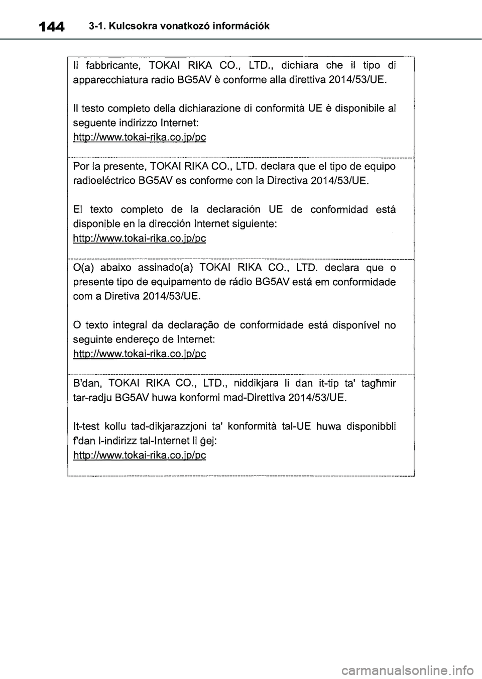 TOYOTA COROLLA HATCHBACK 2019  Kezelési útmutató (in Hungarian) 1443-1. Kulcsokra vonatkozó információk 