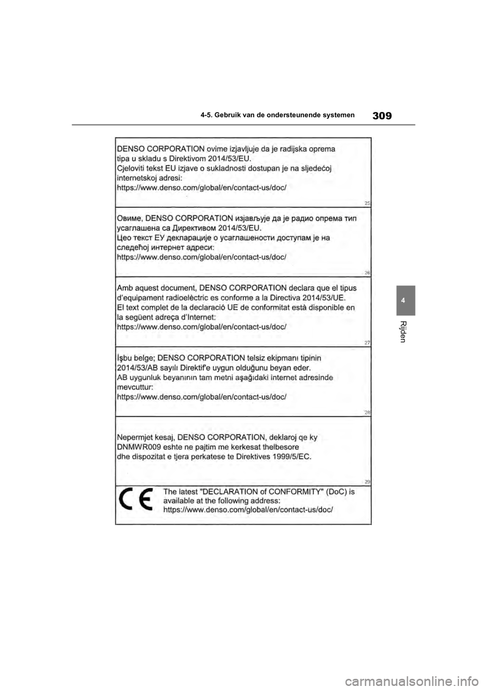 TOYOTA COROLLA HATCHBACK 2019  Instructieboekje (in Dutch) 309
4
COROLLA_TMUK_EE 4-5. Gebruik van de ondersteunende systemen
Rijden
COROLLA(TMUK)_OM_Europe_OM12L
25E.book  Page 309  Thursday, November 8, 2018  10:31 AM 