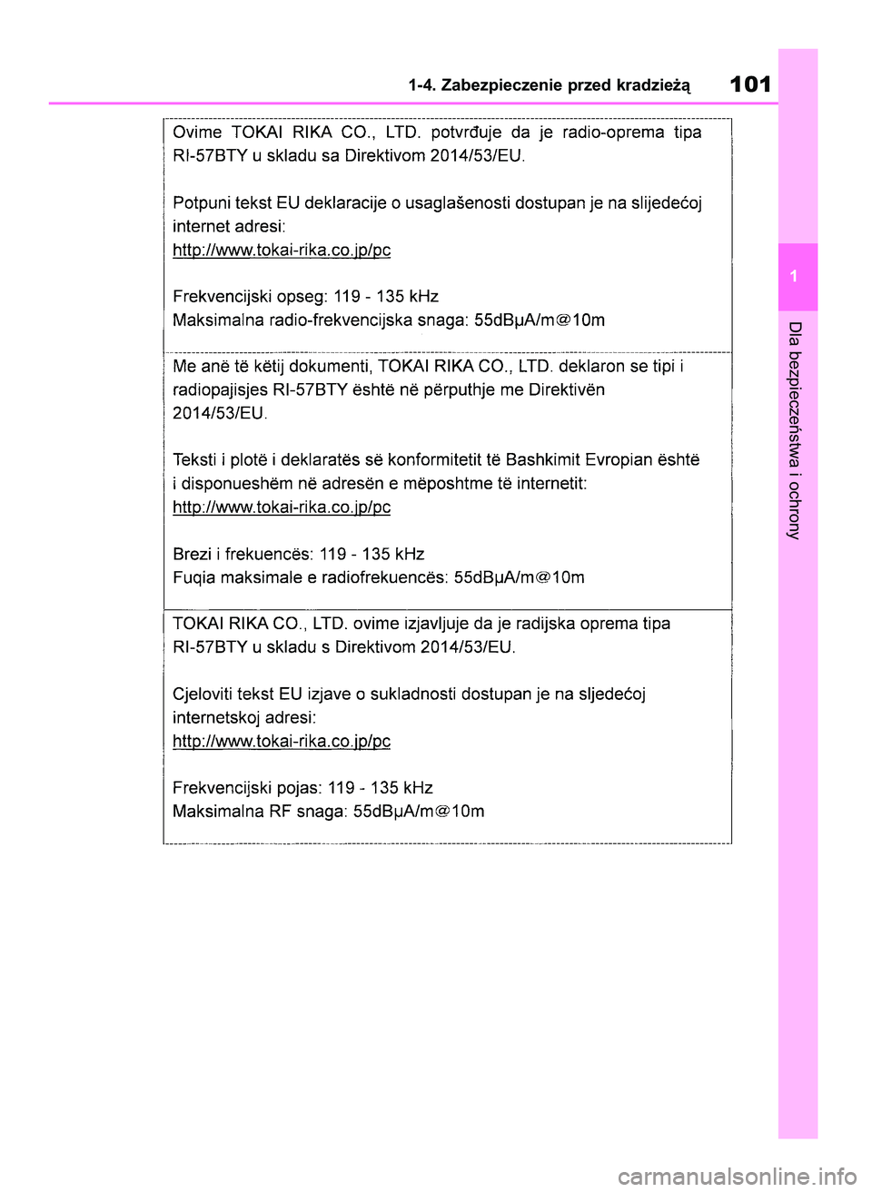 TOYOTA COROLLA HATCHBACK 2019  Instrukcja obsługi (in Polish) Dla bezpieczeƒstwa i ochrony
1-4. Zabezpieczenie przed kradzie˝à101
1
55 Corolla Wagon OM12L25E  28/1/19  16:16  Page 101 
