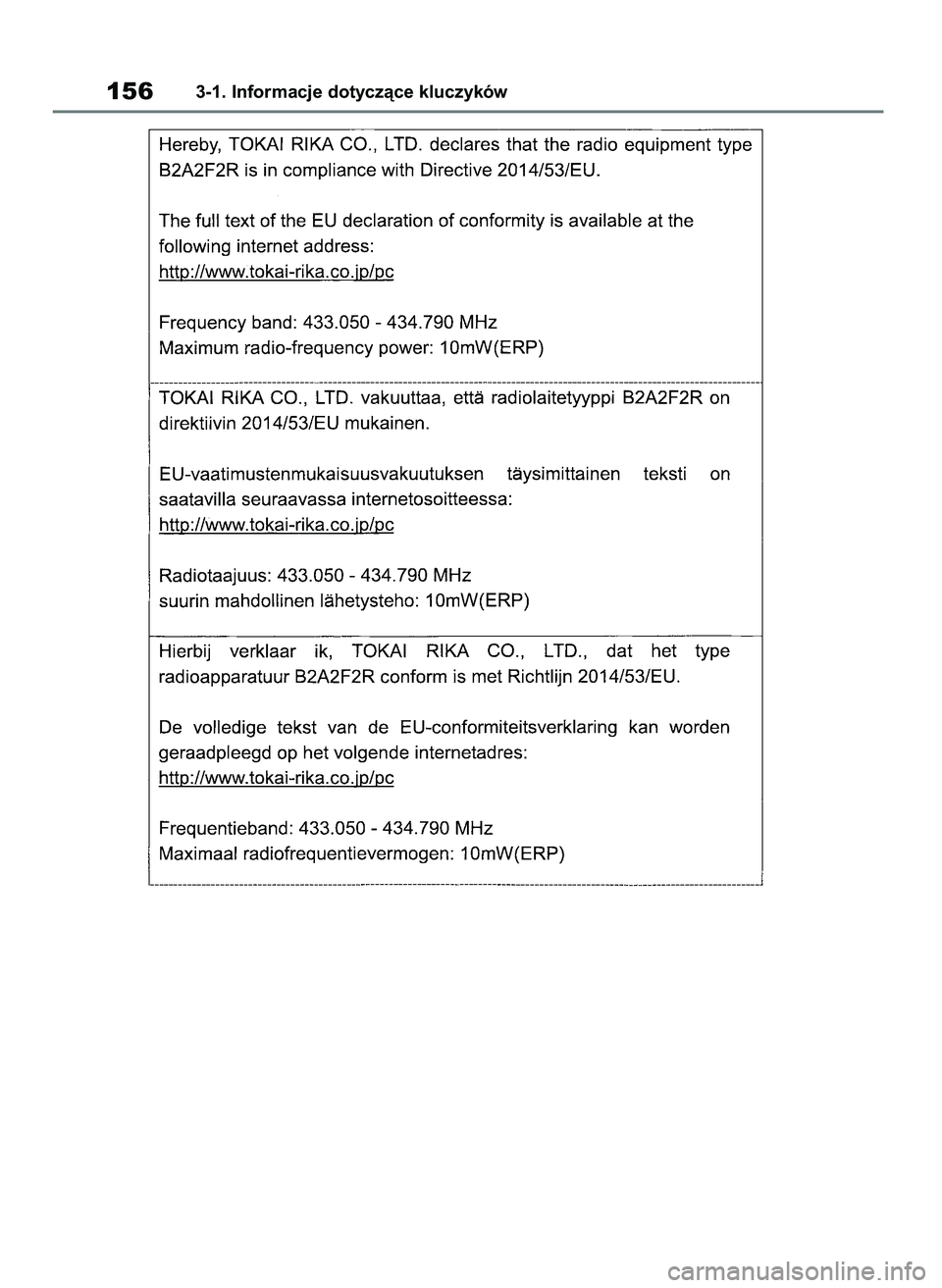 TOYOTA COROLLA HATCHBACK 2019 Instrukcja obsługi (in Polish) 1563-1. Informacje dotyczàce kluczyków
55 Corolla Wagon OM12L25E 28/1/19 16:16 Page 156 TOYOTA COROLLA HATCHBACK 2019 Instrukcja obsługi (in Polish) 1563-1. Informacje dotyczàce kluczyków
55 Corolla Wagon OM12L25E 28/1/19 16:16 Page 156