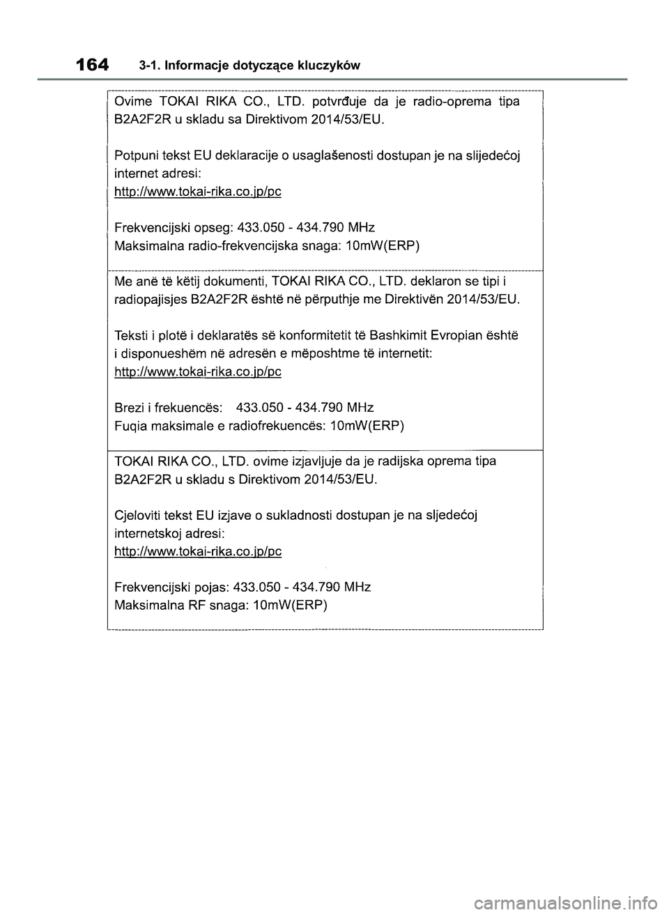 TOYOTA COROLLA HATCHBACK 2019 Instrukcja obsługi (in Polish) 1643-1. Informacje dotyczàce kluczyków
55 Corolla Wagon OM12L25E 28/1/19 16:16 Page 164 TOYOTA COROLLA HATCHBACK 2019 Instrukcja obsługi (in Polish) 1643-1. Informacje dotyczàce kluczyków
55 Corolla Wagon OM12L25E 28/1/19 16:16 Page 164