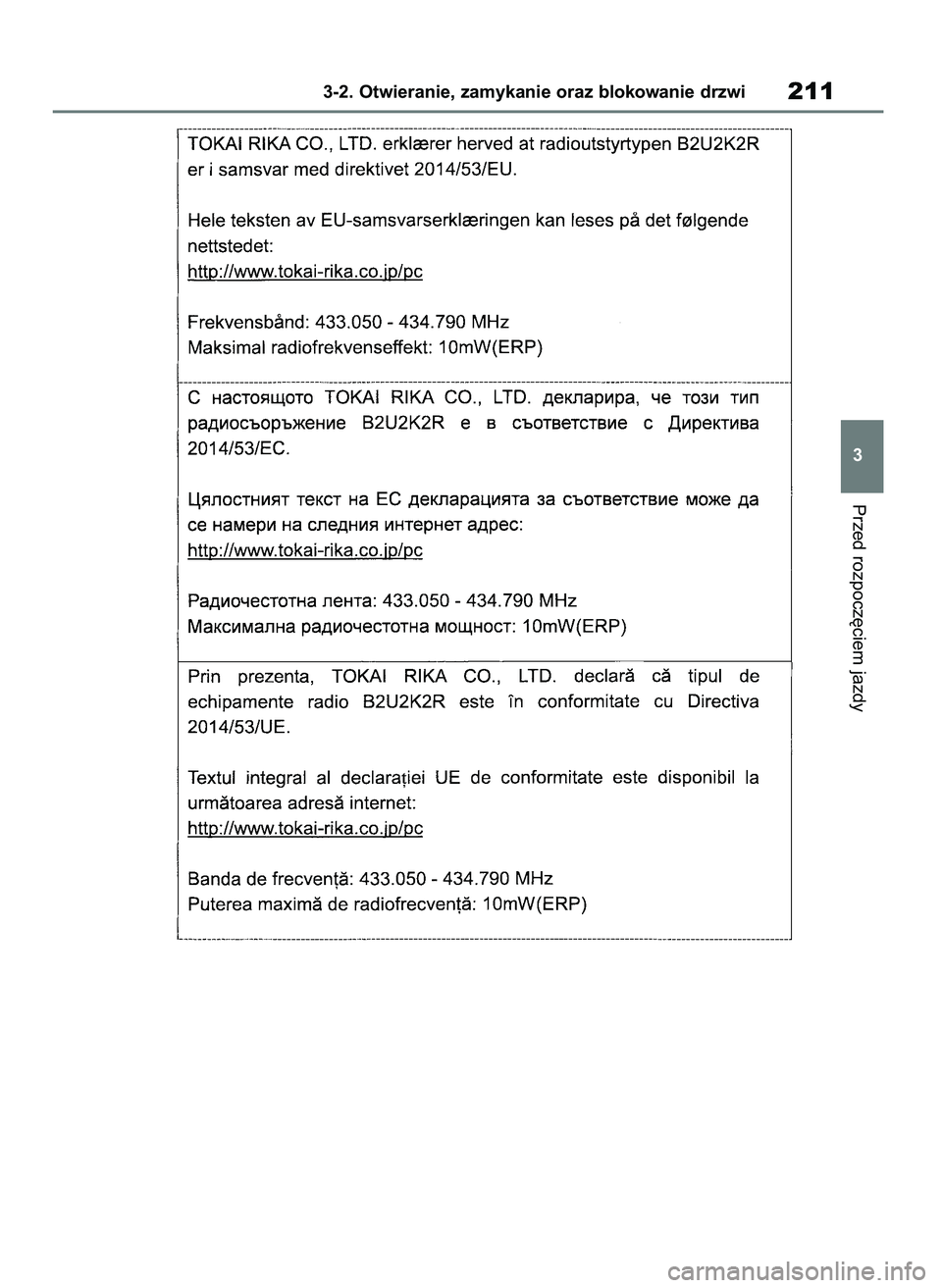 TOYOTA COROLLA HATCHBACK 2019  Instrukcja obsługi (in Polish) Przed rozpocz´ciem jazdy
3-2. Otwieranie, zamykanie oraz blokowanie drzwi211
3
55 Corolla Wagon OM12L25E  28/1/19  16:17  Page 211 