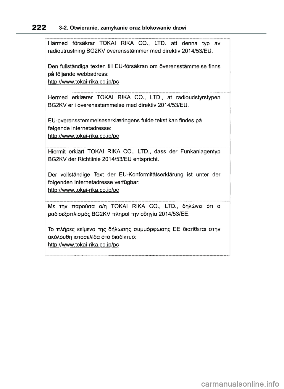 TOYOTA COROLLA HATCHBACK 2019  Instrukcja obsługi (in Polish) 2223-2. Otwieranie, zamykanie oraz blokowanie drzwi
55 Corolla Wagon OM12L25E  28/1/19  16:17  Page 222 