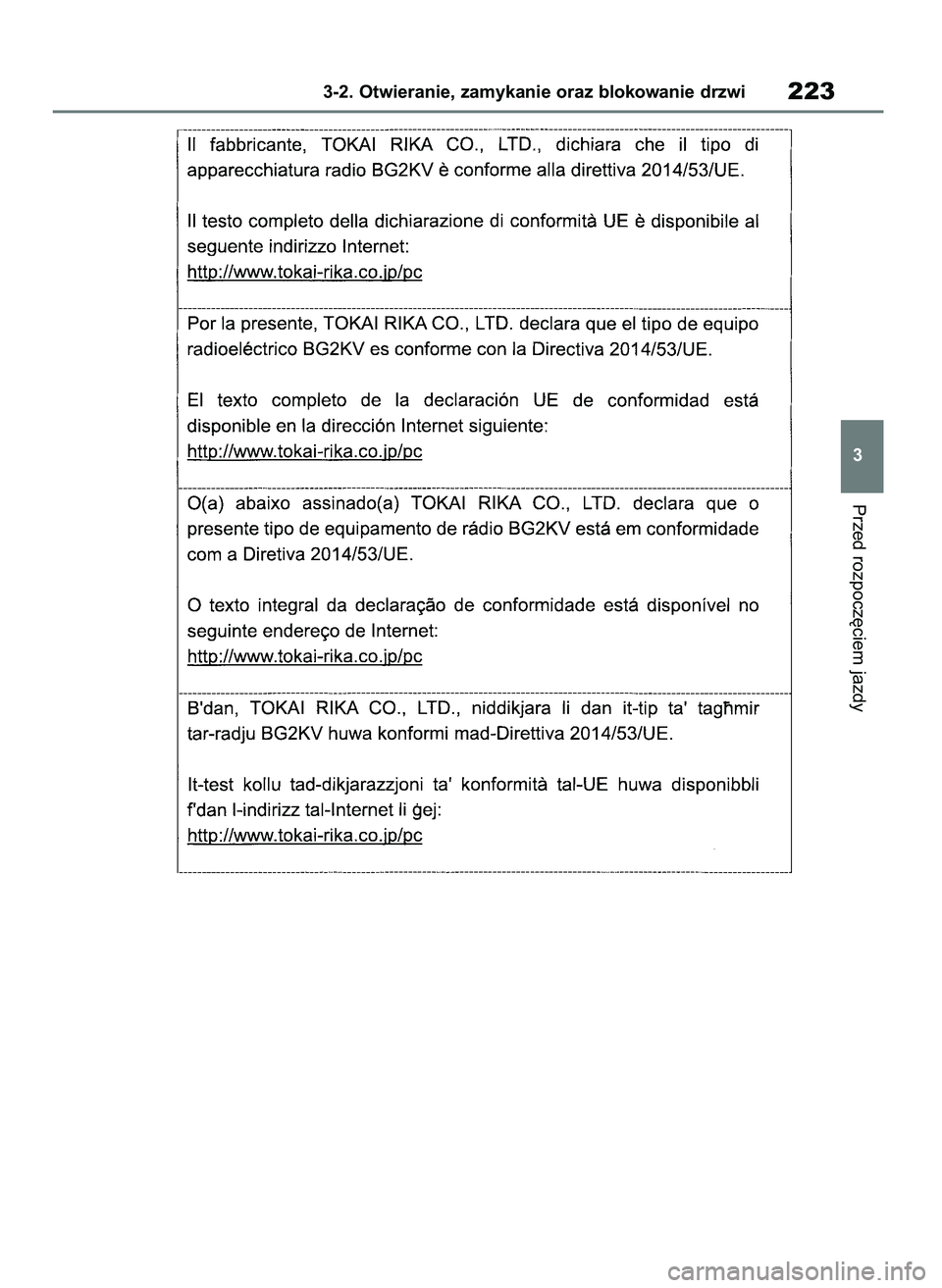 TOYOTA COROLLA HATCHBACK 2019  Instrukcja obsługi (in Polish) Przed rozpocz´ciem jazdy
3-2. Otwieranie, zamykanie oraz blokowanie drzwi223
3
55 Corolla Wagon OM12L25E  28/1/19  16:17  Page 223 