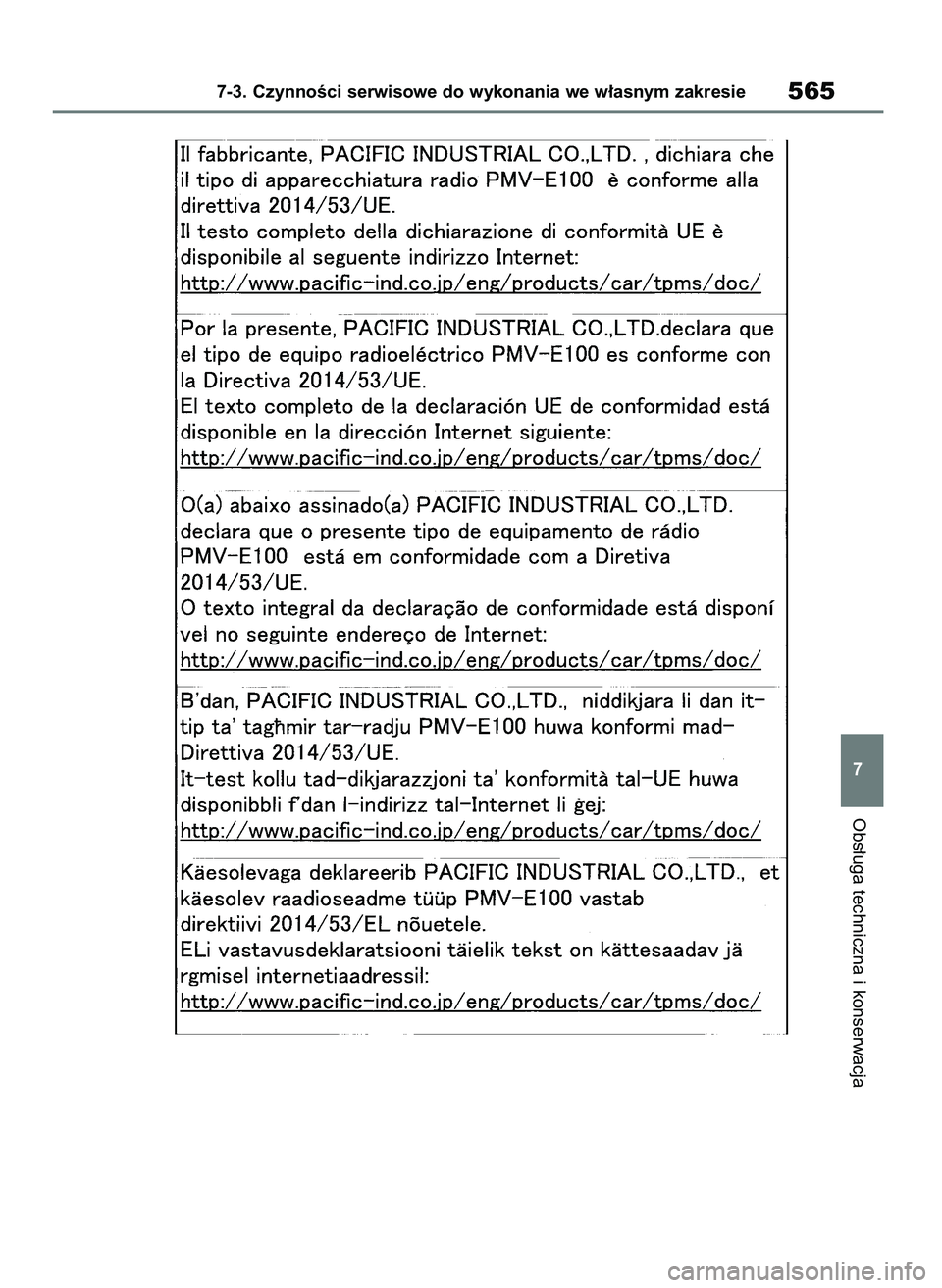 TOYOTA COROLLA HATCHBACK 2019 Instrukcja obsługi (in Polish) Obs∏uga techniczna i konserwacja
7-3. CzynnoÊci serwisowe do wykonania we w∏asnym zakresie565
7
55 Corolla Wagon OM12L25E 28/1/19 16:19 Page 565 TOYOTA COROLLA HATCHBACK 2019 Instrukcja obsługi (in Polish) Obs∏uga techniczna i konserwacja
7-3. CzynnoÊci serwisowe do wykonania we w∏asnym zakresie565
7
55 Corolla Wagon OM12L25E 28/1/19 16:19 Page 565