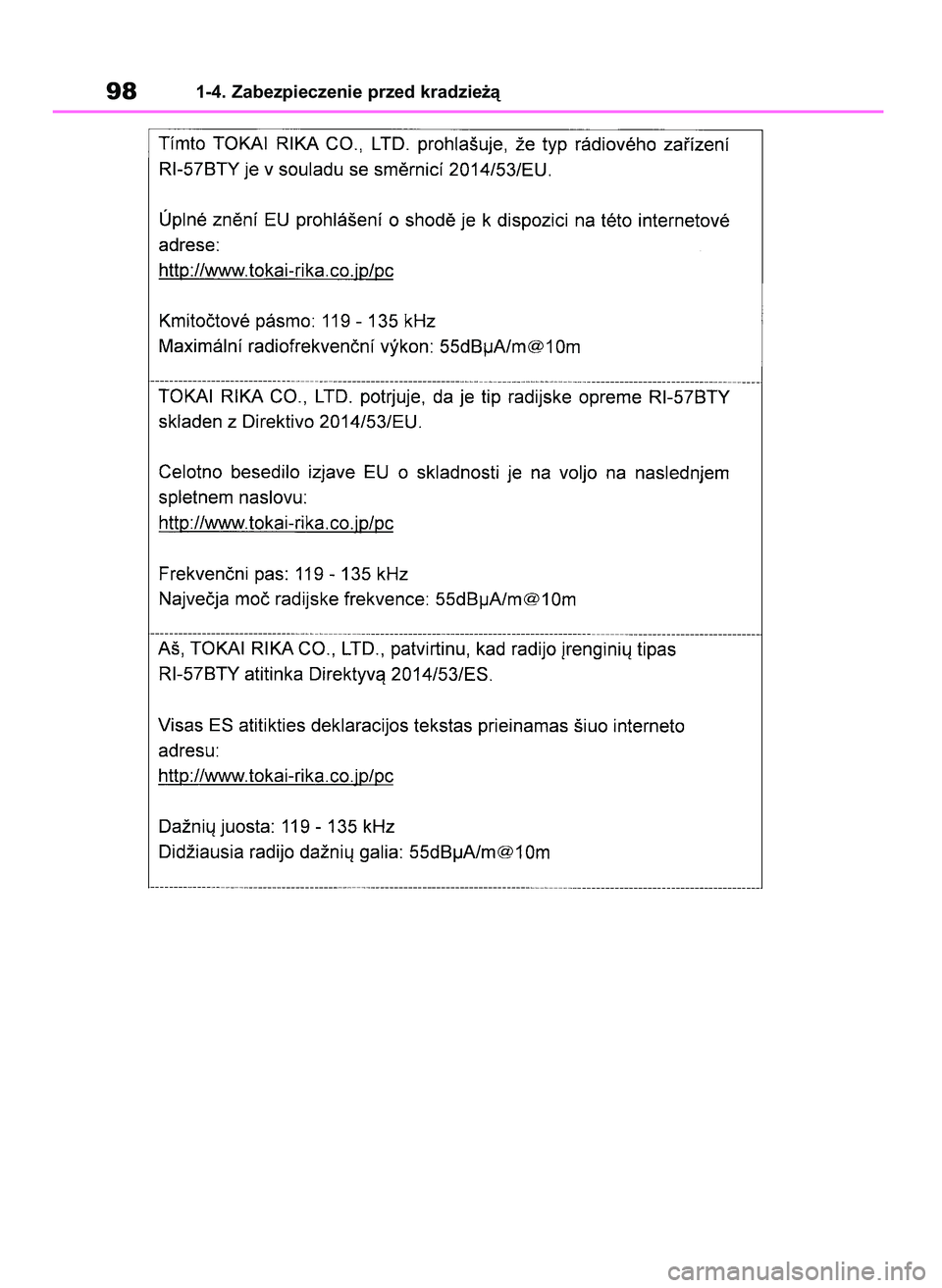 TOYOTA COROLLA HATCHBACK 2019 Instrukcja obsługi (in Polish) 981-4. Zabezpieczenie przed kradzie˝à
55 Corolla Wagon OM12L25E 28/1/19 16:16 Page 98 TOYOTA COROLLA HATCHBACK 2019 Instrukcja obsługi (in Polish) 981-4. Zabezpieczenie przed kradzie˝à
55 Corolla Wagon OM12L25E 28/1/19 16:16 Page 98