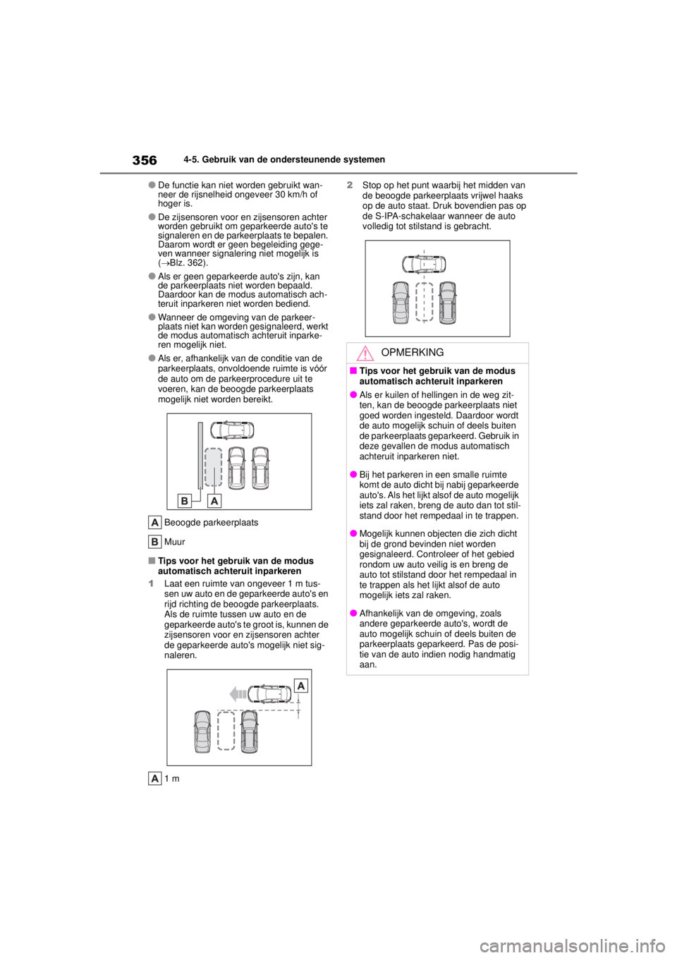 TOYOTA COROLLA HYBRID 2021 Instructieboekje (in Dutch) 3564-5. Gebruik van de ondersteunende systemen
COROLLA HV_TMMT_EE
●De functie kan niet worden gebruikt wan-
neer de rijsnelheid ongeveer 30 km/h of
hoger is.
●De zijsensoren voor en zijsensoren a TOYOTA COROLLA HYBRID 2021 Instructieboekje (in Dutch) 3564-5. Gebruik van de ondersteunende systemen
COROLLA HV_TMMT_EE
●De functie kan niet worden gebruikt wan-
neer de rijsnelheid ongeveer 30 km/h of
hoger is.
●De zijsensoren voor en zijsensoren a