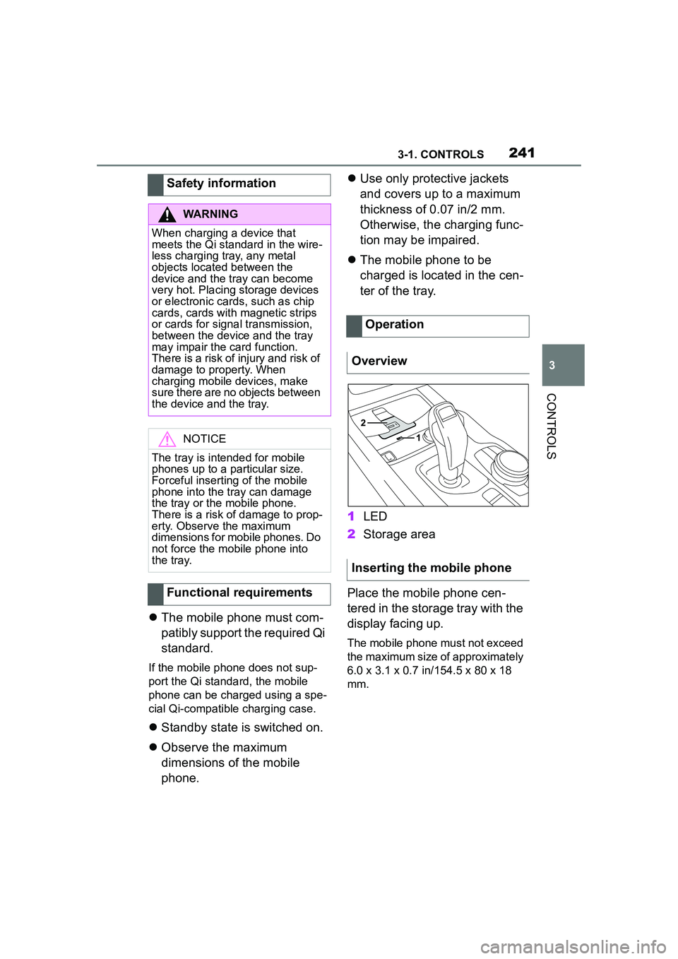 TOYOTA GR SUPRA 2022 Owners Manual 2413-1. CONTROLS
3
CONTROLS
The mobile phone must com-
patibly support the required Qi
standard.
If the mobile phone does not sup-
port the Qi standard, the mobile
phone can be charged using a sp TOYOTA GR SUPRA 2022 Owners Manual 2413-1. CONTROLS
3
CONTROLS
The mobile phone must com-
patibly support the required Qi
standard.
If the mobile phone does not sup-
port the Qi standard, the mobile
phone can be charged using a sp