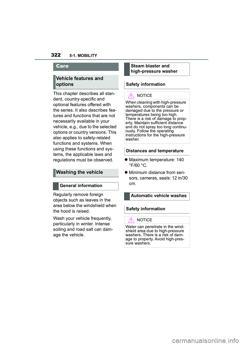 TOYOTA GR SUPRA 2022 Owners Manual 3225-1. MOBILITY
This chapter describes all stan-
dard, country-specific and
optional features offered with
the series. It also describes fea-
tures and functions that are not
necessarily available TOYOTA GR SUPRA 2022 Owners Manual 3225-1. MOBILITY
This chapter describes all stan-
dard, country-specific and
optional features offered with
the series. It also describes fea-
tures and functions that are not
necessarily available