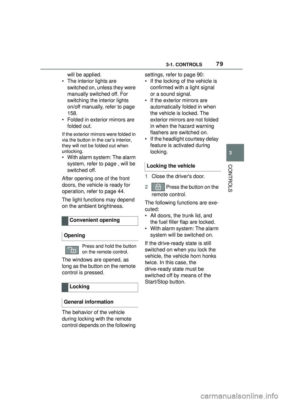 TOYOTA GR SUPRA 2022 Manual PDF 793-1. CONTROLS
3
CONTROLS
will be applied.
• The interior lights are switched on, unless they were
manually switched off. For
switching the interior lights
on/off manually, refer to page
158.
TOYOTA GR SUPRA 2022 Manual PDF 793-1. CONTROLS
3
CONTROLS
will be applied.
• The interior lights are switched on, unless they were
manually switched off. For
switching the interior lights
on/off manually, refer to page
158.
