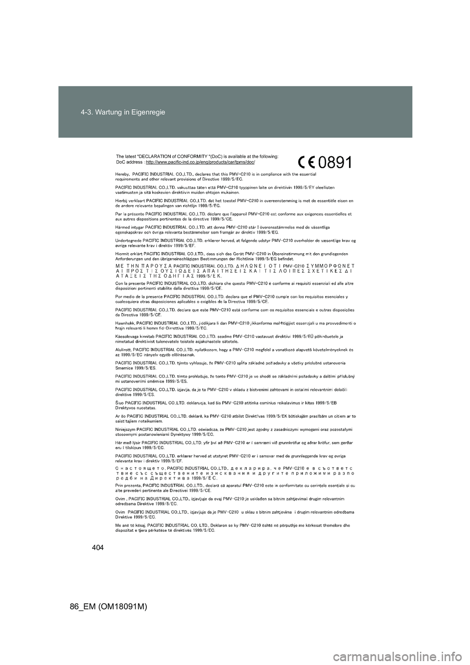 TOYOTA GT86 2018 Betriebsanleitungen (in German) 404
4-3. Wartung in Eigenregie
86_EM (OM18091M) TOYOTA GT86 2018 Betriebsanleitungen (in German) 404
4-3. Wartung in Eigenregie
86_EM (OM18091M)