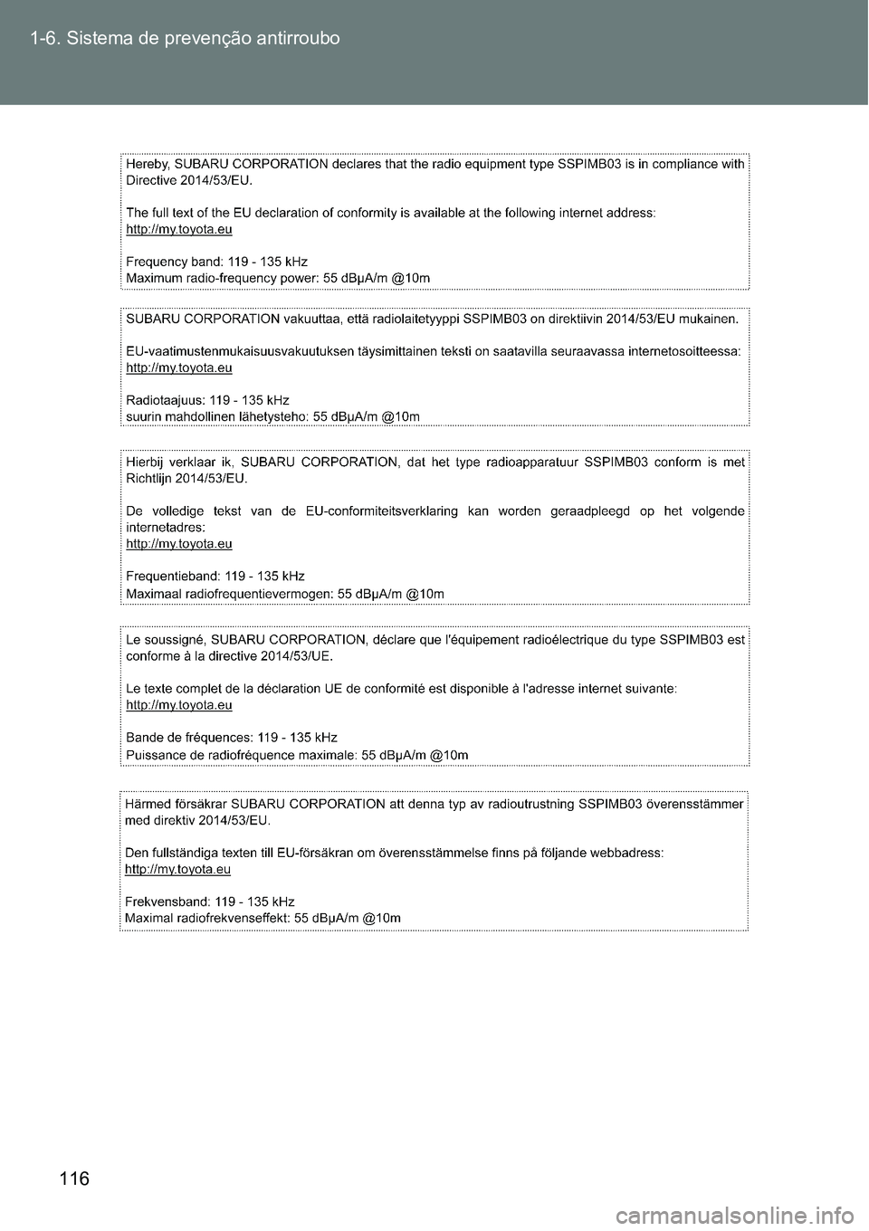 TOYOTA GT86 2018  Manual de utilização (in Portuguese) 116 1-6. Sistema de prevenção antirroubo 