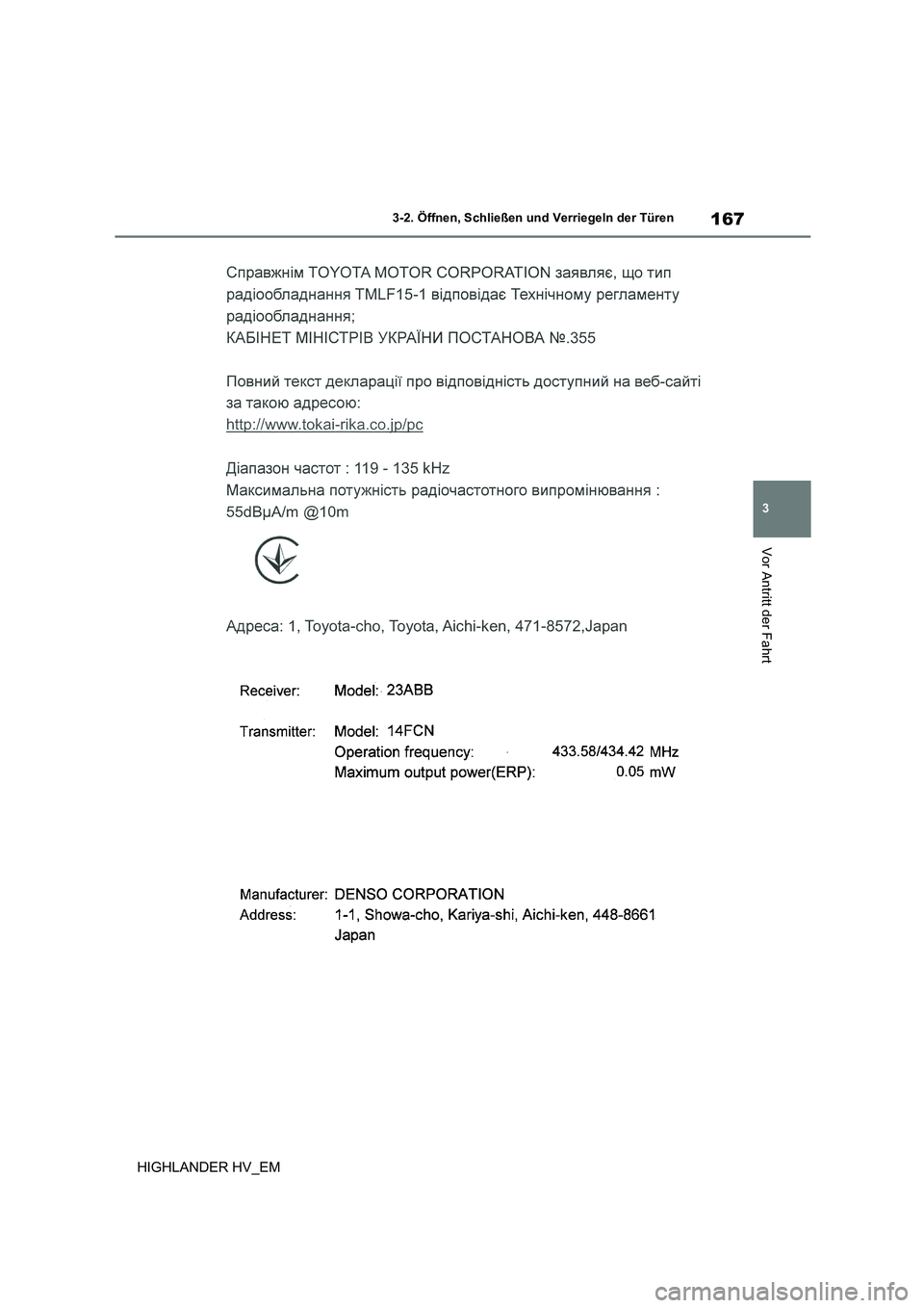 TOYOTA HIGHLANDER 2020 Betriebsanleitungen (in German) 167
3
3-2. Öffnen, Schließen und Verriegeln der Türen
Vor Antritt der Fahrt
HIGHLANDER HV_EM TOYOTA HIGHLANDER 2020 Betriebsanleitungen (in German) 167
3
3-2. Öffnen, Schließen und Verriegeln der Türen
Vor Antritt der Fahrt
HIGHLANDER HV_EM